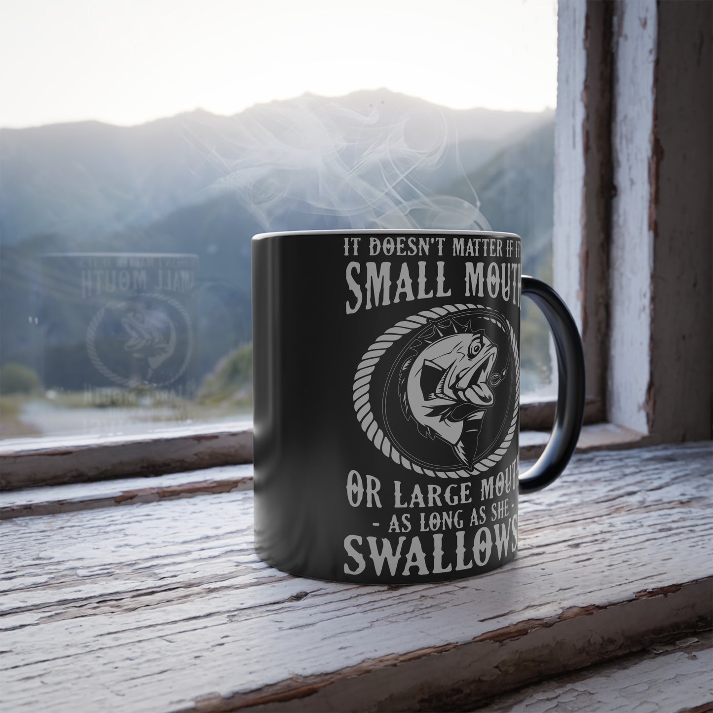 It Doesn't Matter If It's Small Mouth or Large Mouth As Long As She Swallows - Color Morphing Mug, 11oz - 14090