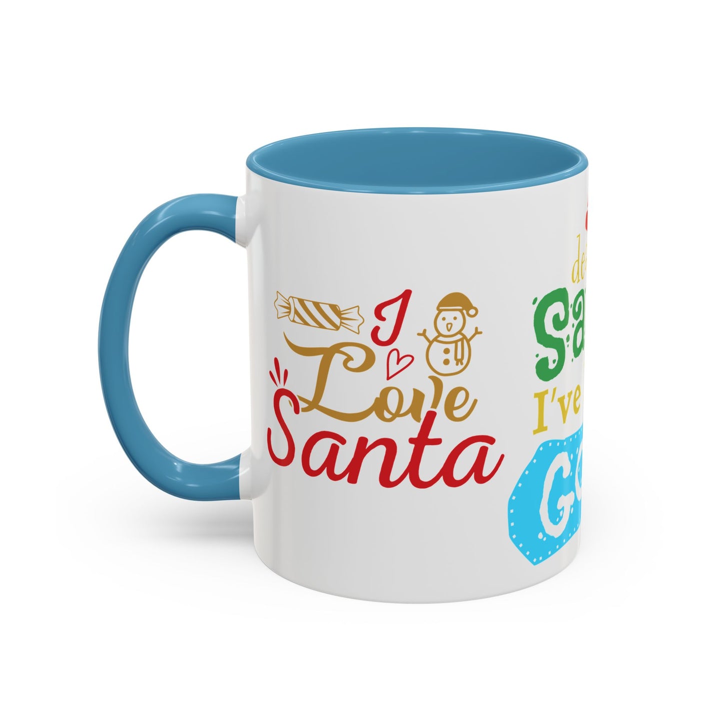 Dear Santa, I've Been Good - Accent Coffee Mug (11, 15oz)