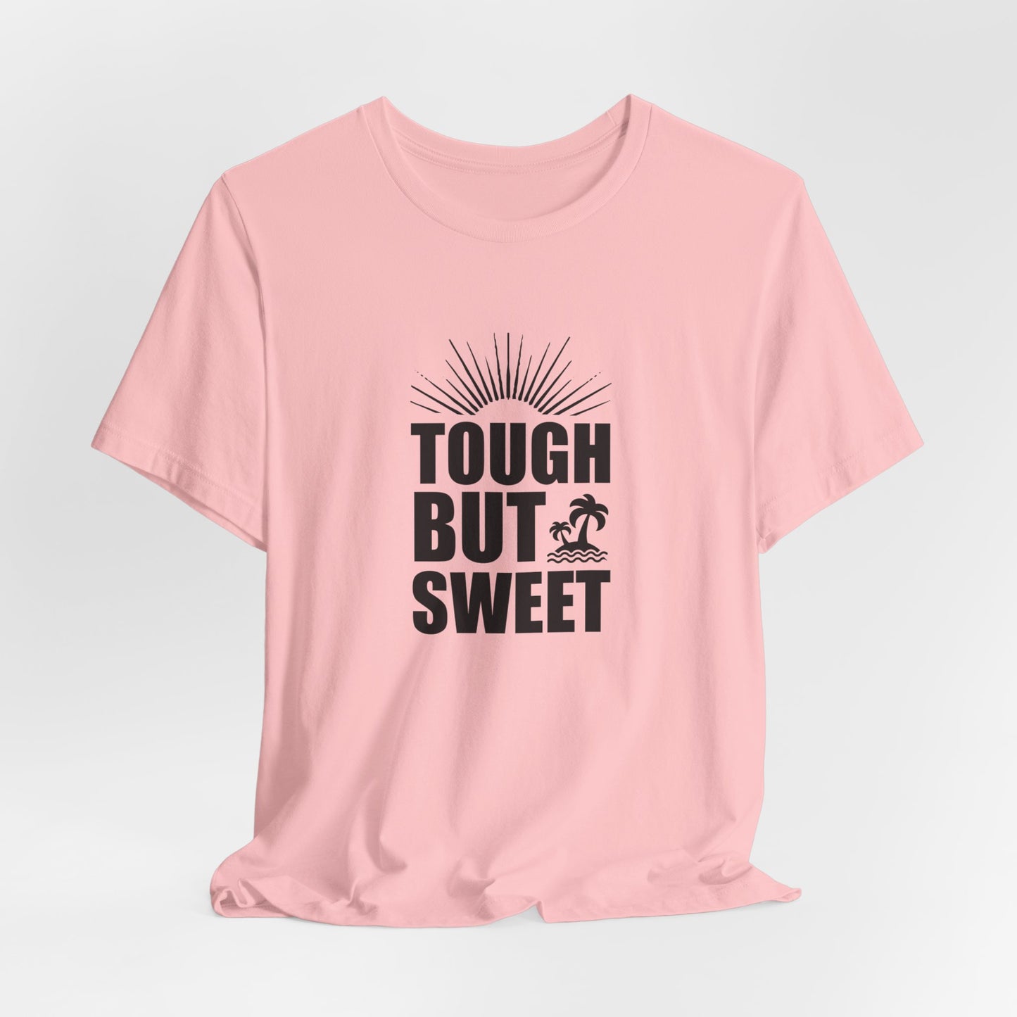 Tough But Sweet - Unisex Jersey Short Sleeve Tee