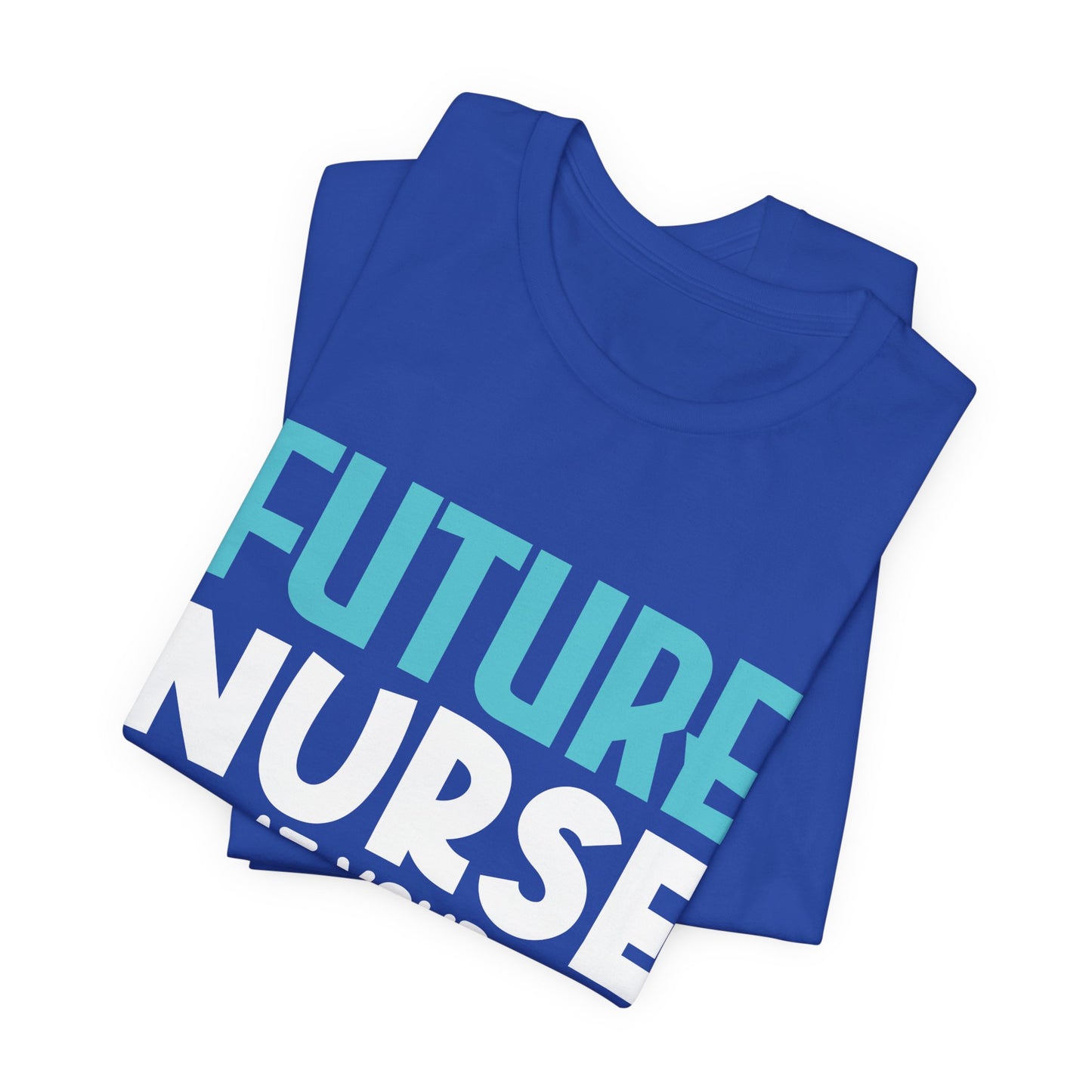 Future Nurse, At Your Service - Unisex Jersey Short Sleeve Tee - 13270