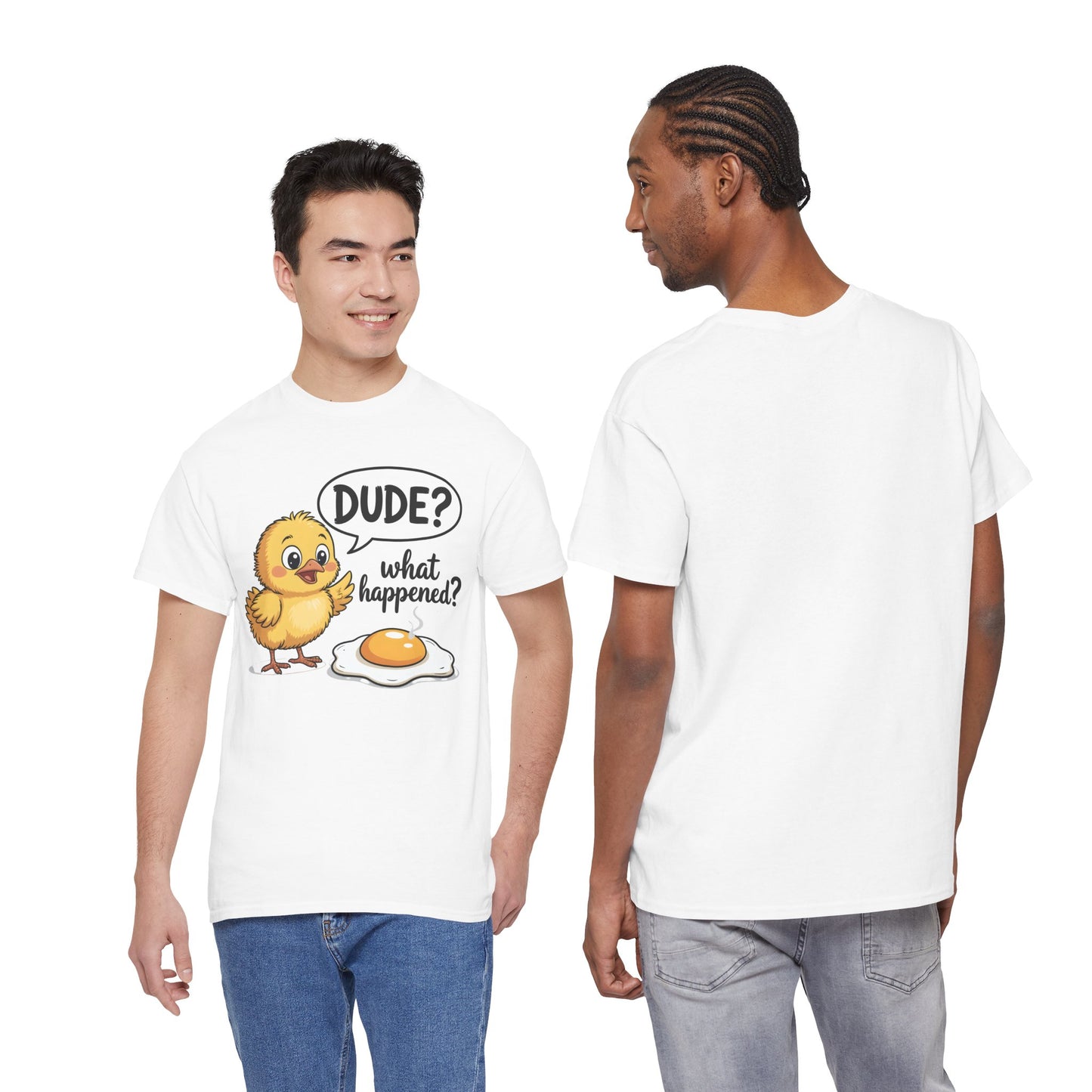 Funny Chicken T-Shirt – “Dude? What Happened?” Cute Chick & Egg Humor Tee Gift - 14849
