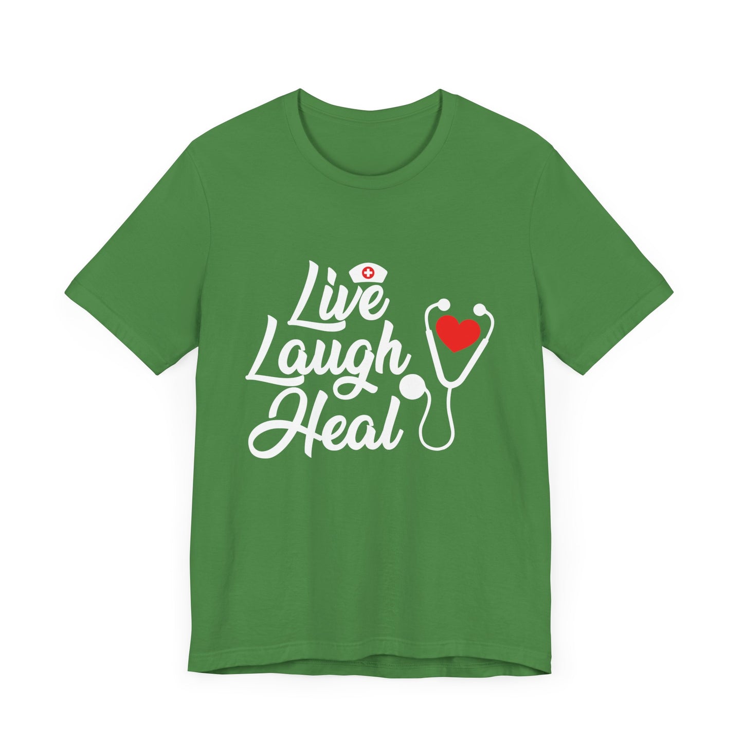 Nurse: Live Laugh Heal - Unisex Jersey Short Sleeve Tee