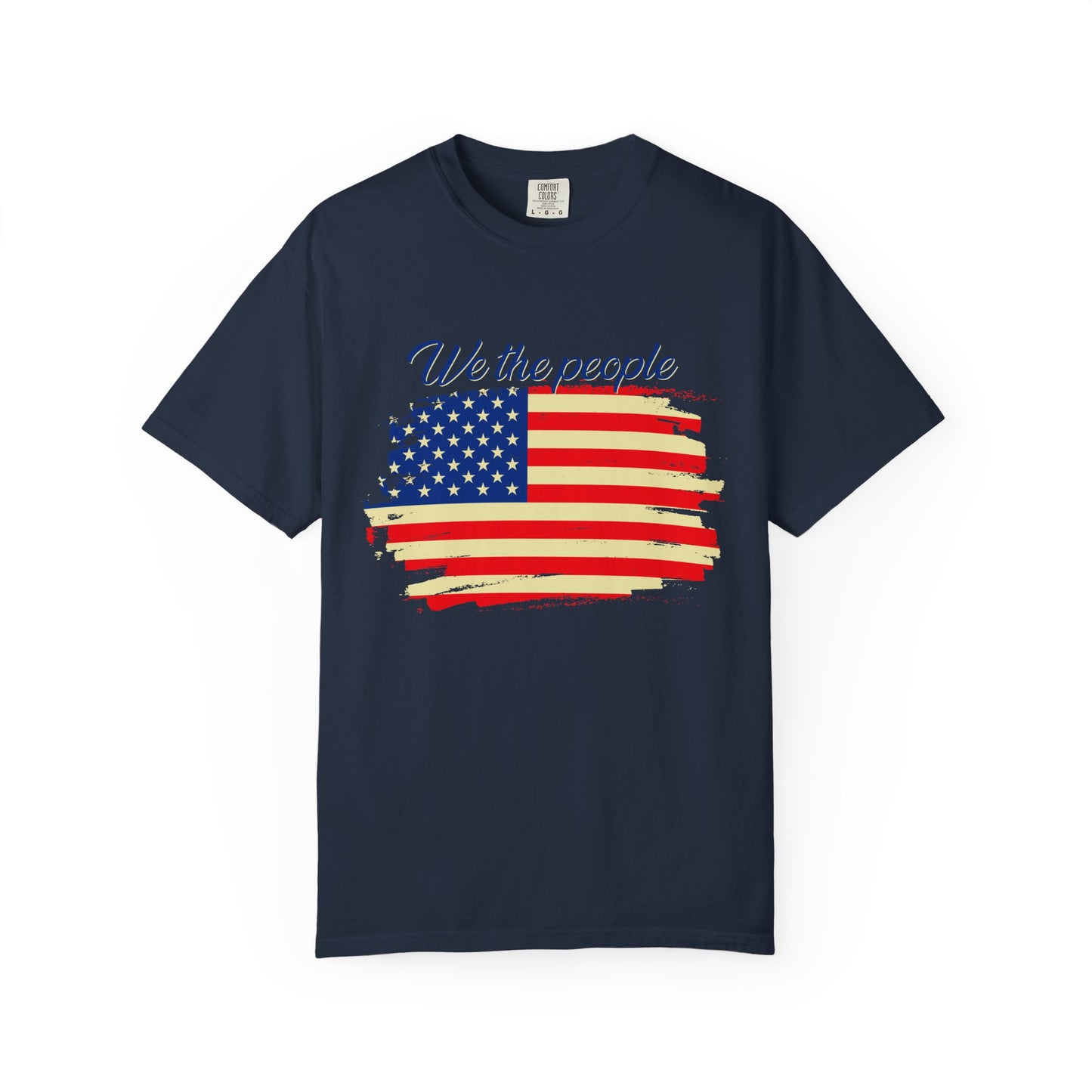 Patriotic Garment-Dyed T-Shirt - We the People, Independence Day Gift, Casual Wear, Constitution Day, Freedom Apparel - 13691