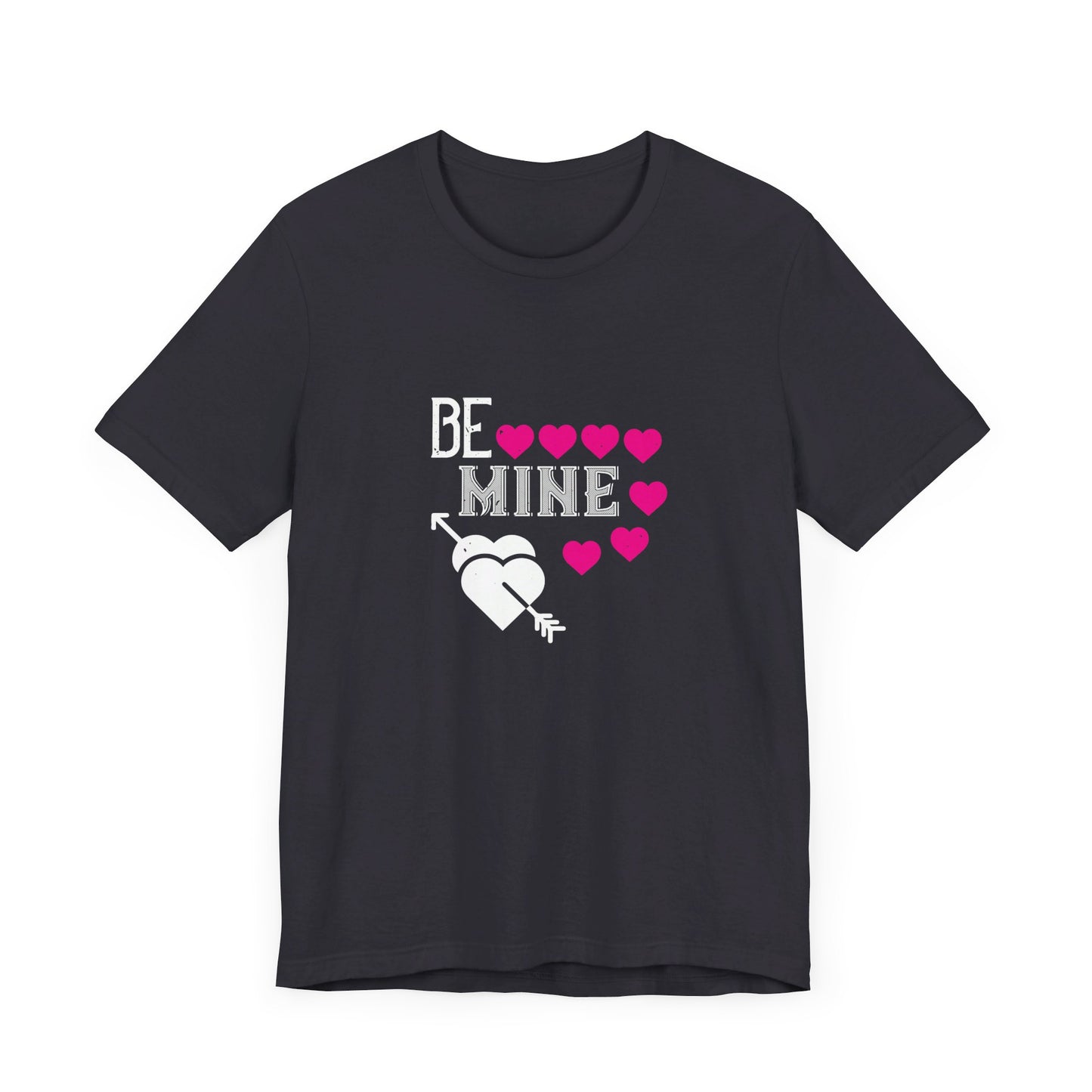 Be Mine - Unisex Jersey Short Sleeve Tee