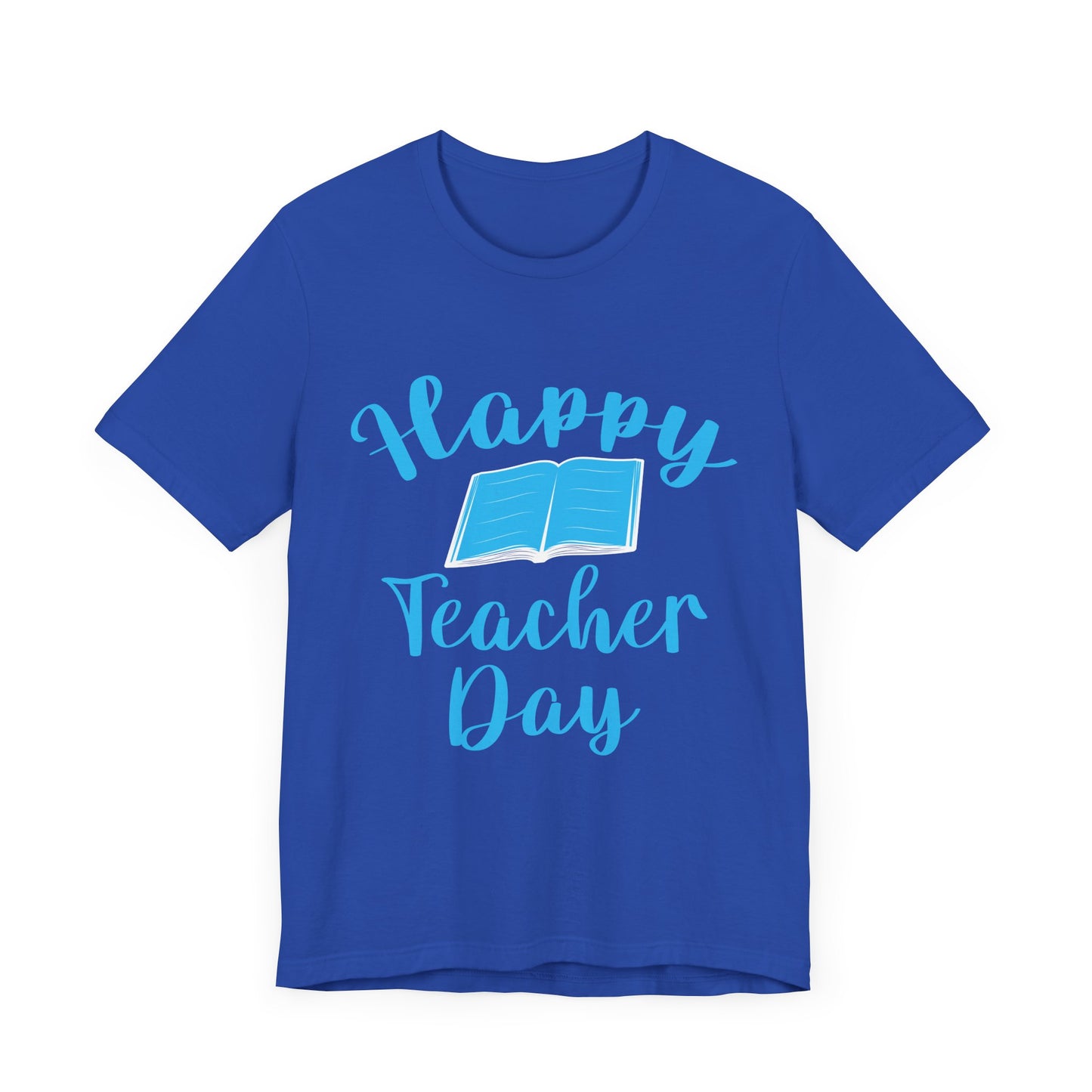 Teacher: Happy Teacher Day - Unisex Jersey Short Sleeve Tee - 13439