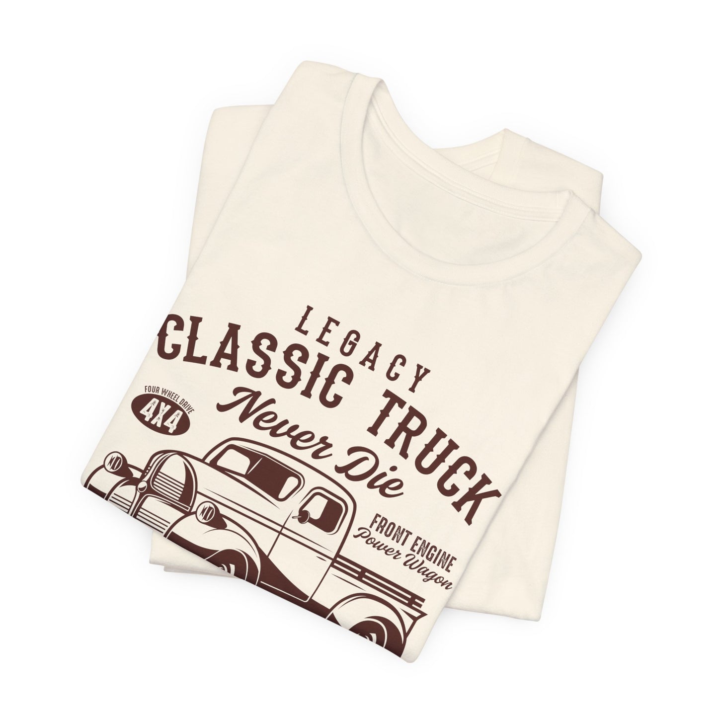 Legacy Classic Truck Never Die - Unisex Jersey Short Sleeve Tee - 12898