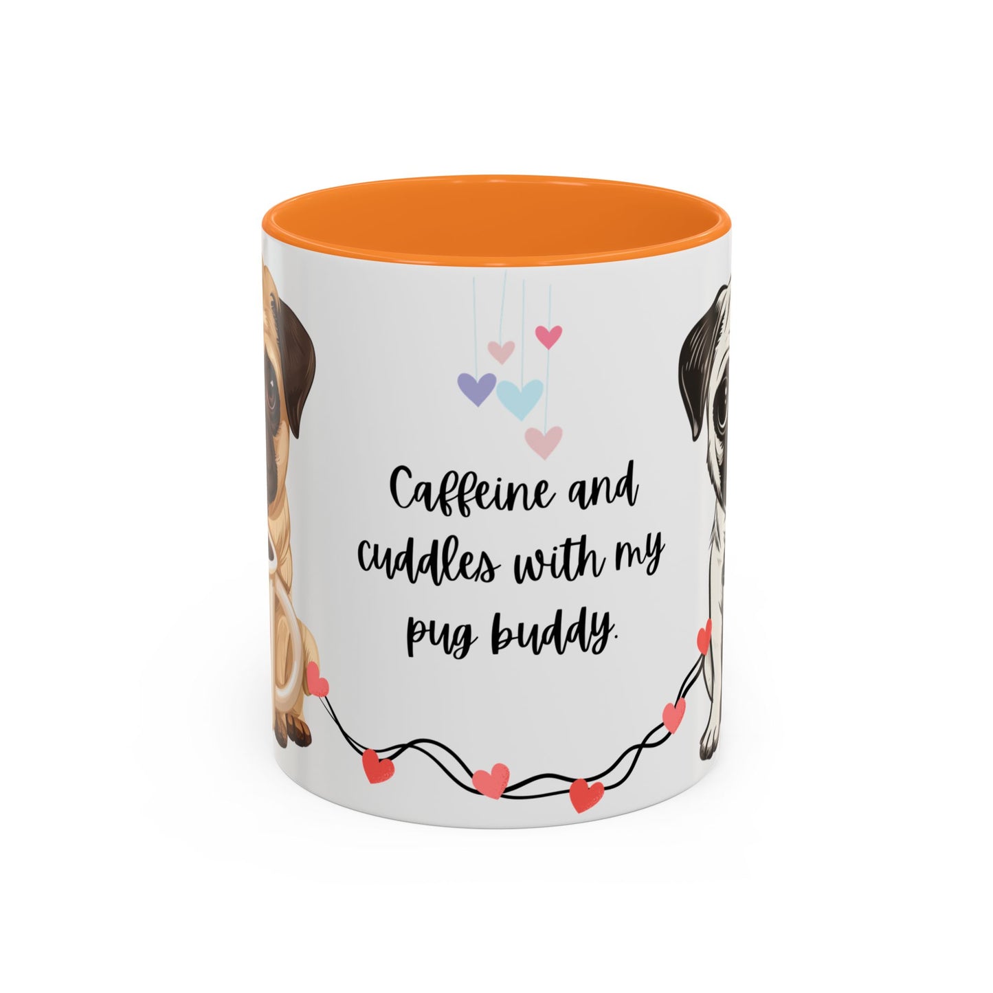 A Pug in Hand, Coffee in the Other—Perfect Morning - Colorful Mugs, 11oz - 10630