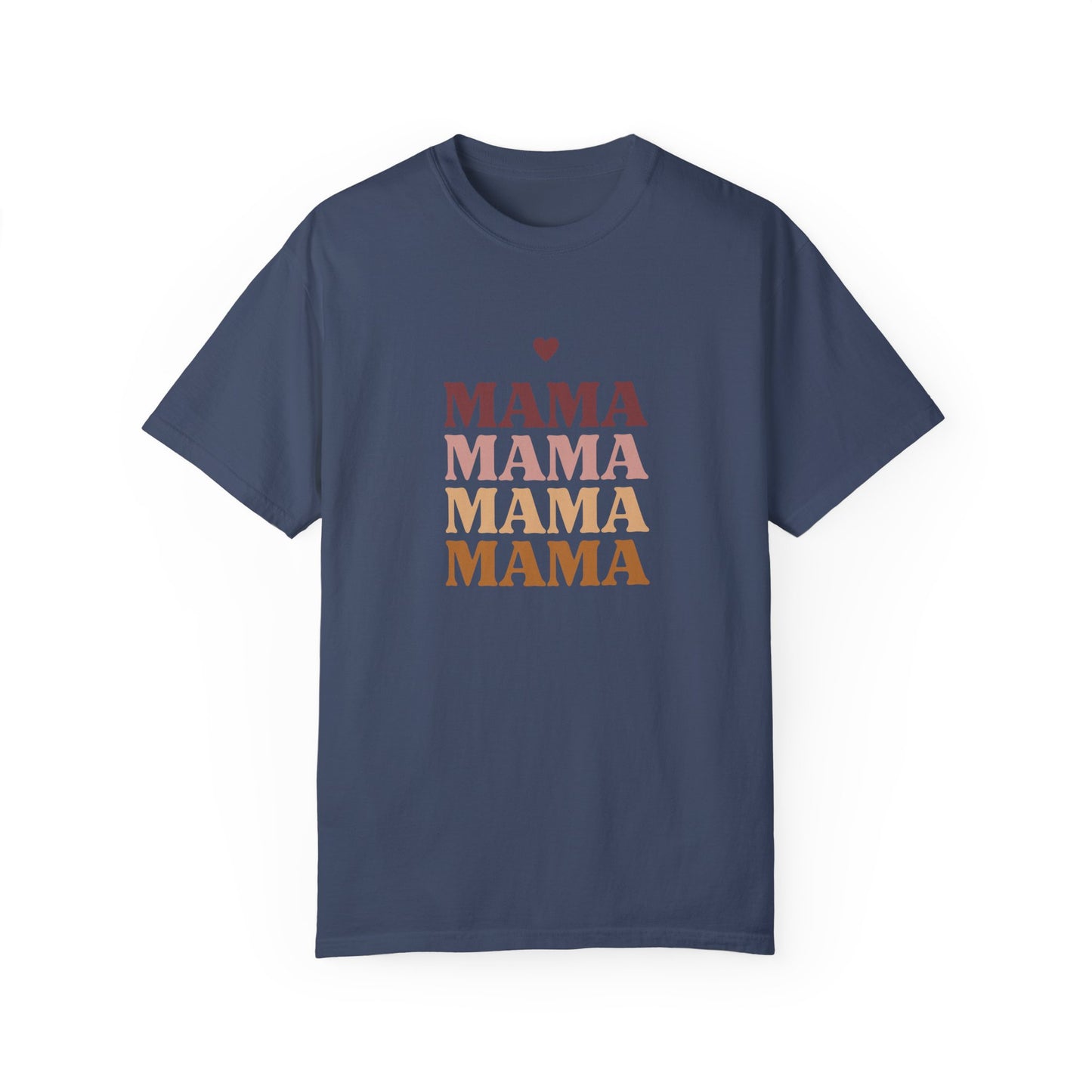 Mama - Unisex Garment-Dyed T-shirt - 11717