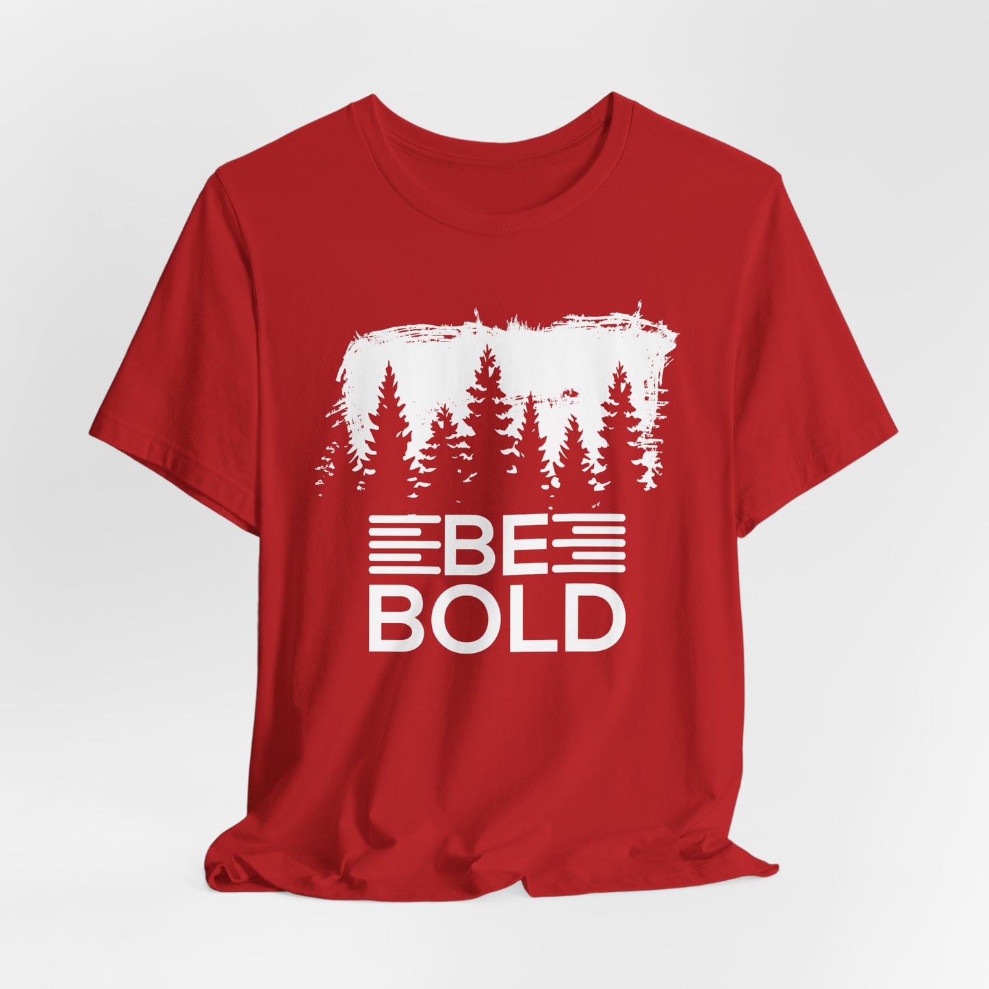 Motivational: Be Bold - Unisex Jersey Short Sleeve Tee - 12508