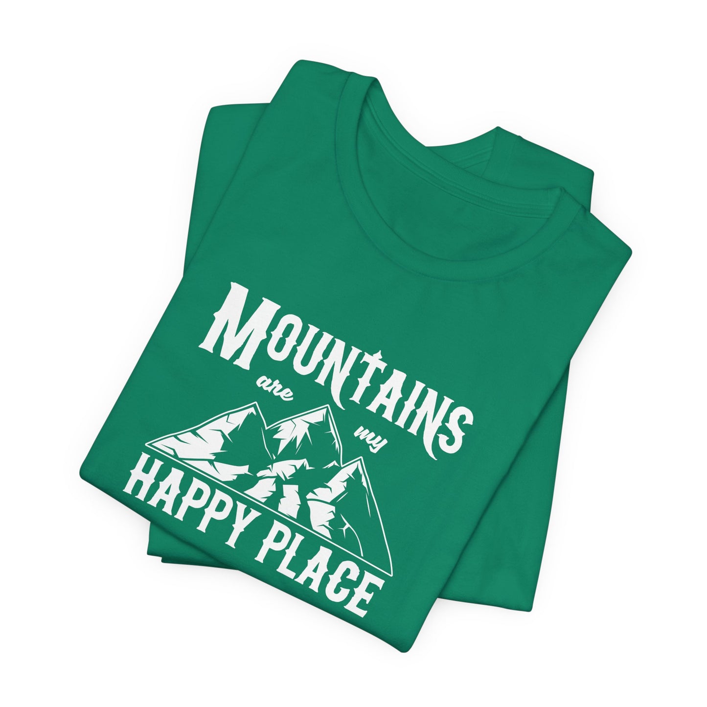 Mountains Are My Happy Place - Unisex Jersey Short Sleeve Tee