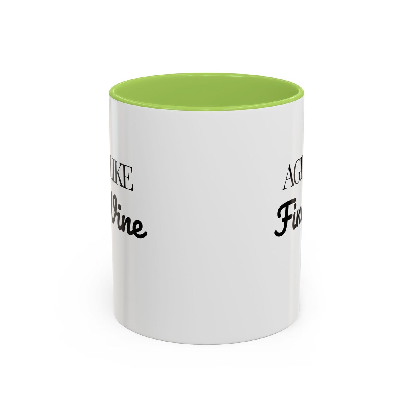 Aging Like Fine Wine Coffee Mug — Wine Lover Gift (11/15oz) - 14685