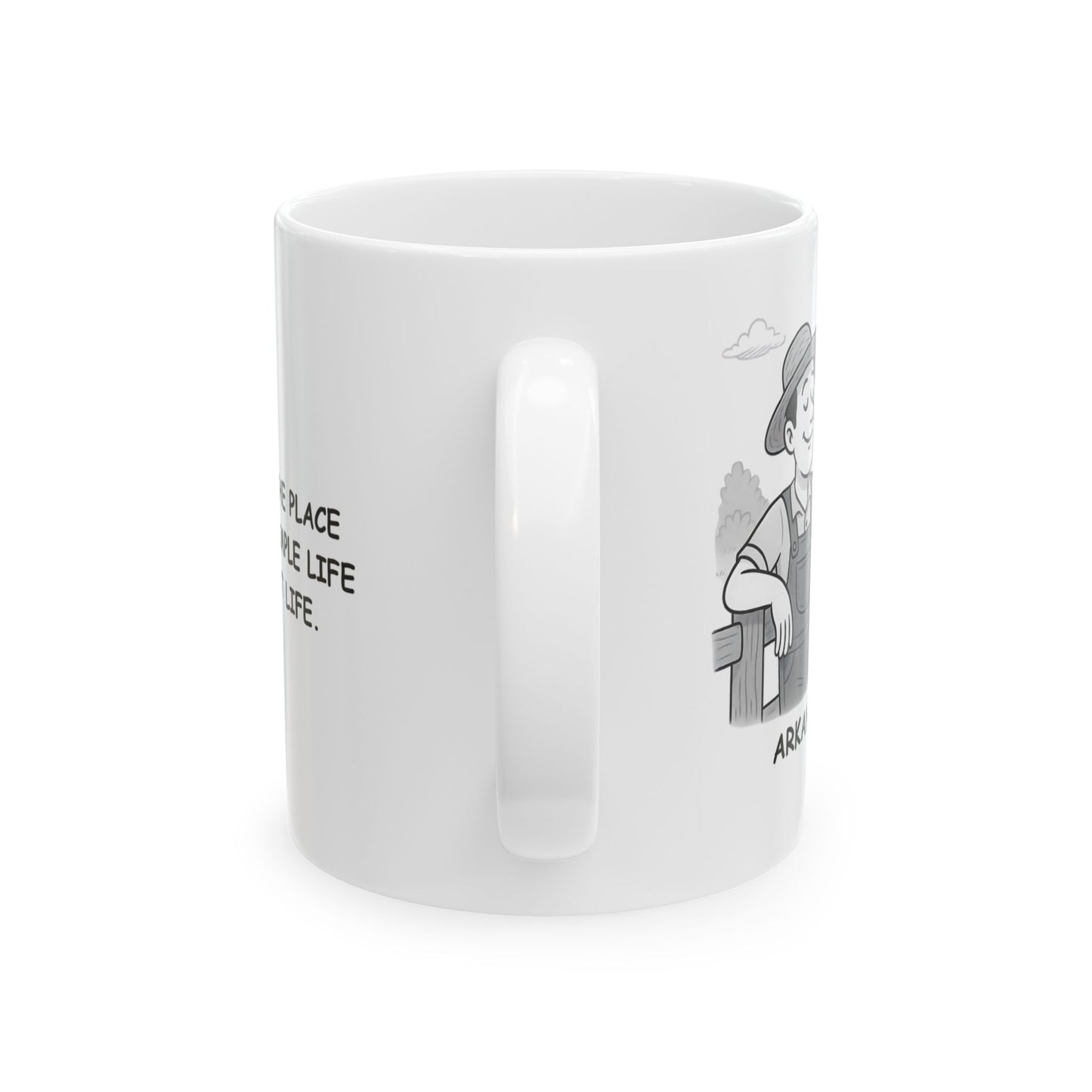"Arkansas: The place where the simple life is the best life." Ceramic Mug - 13343