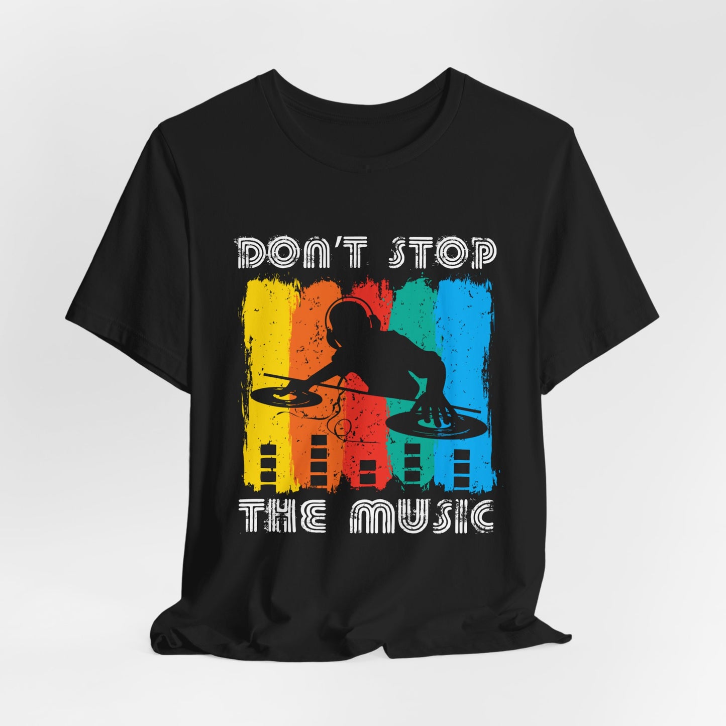 Don't Stop The Music - Unisex Jersey Short Sleeve Tee