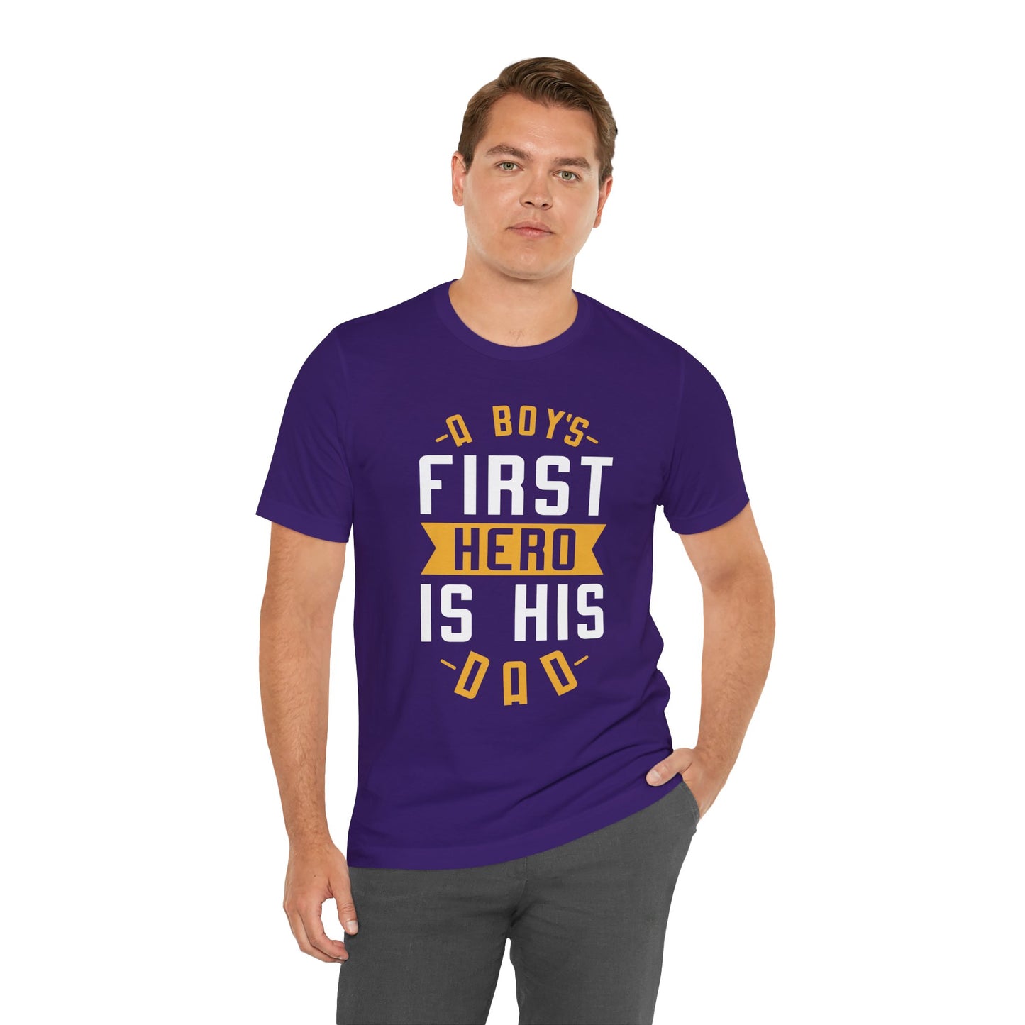 A Boy's First Hero Is His Dad - Unisex Jersey Short Sleeve Tee - 13768
