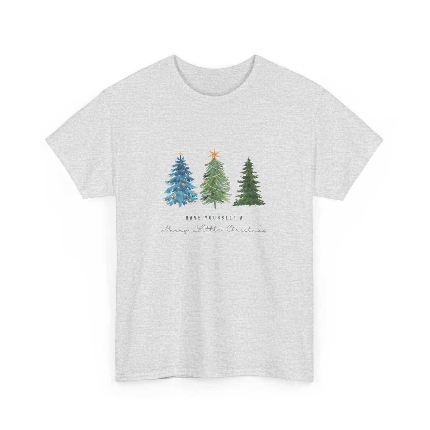 Have Yourself A Merry Little Christmas - Unisex Heavy Cotton Tee - 10201