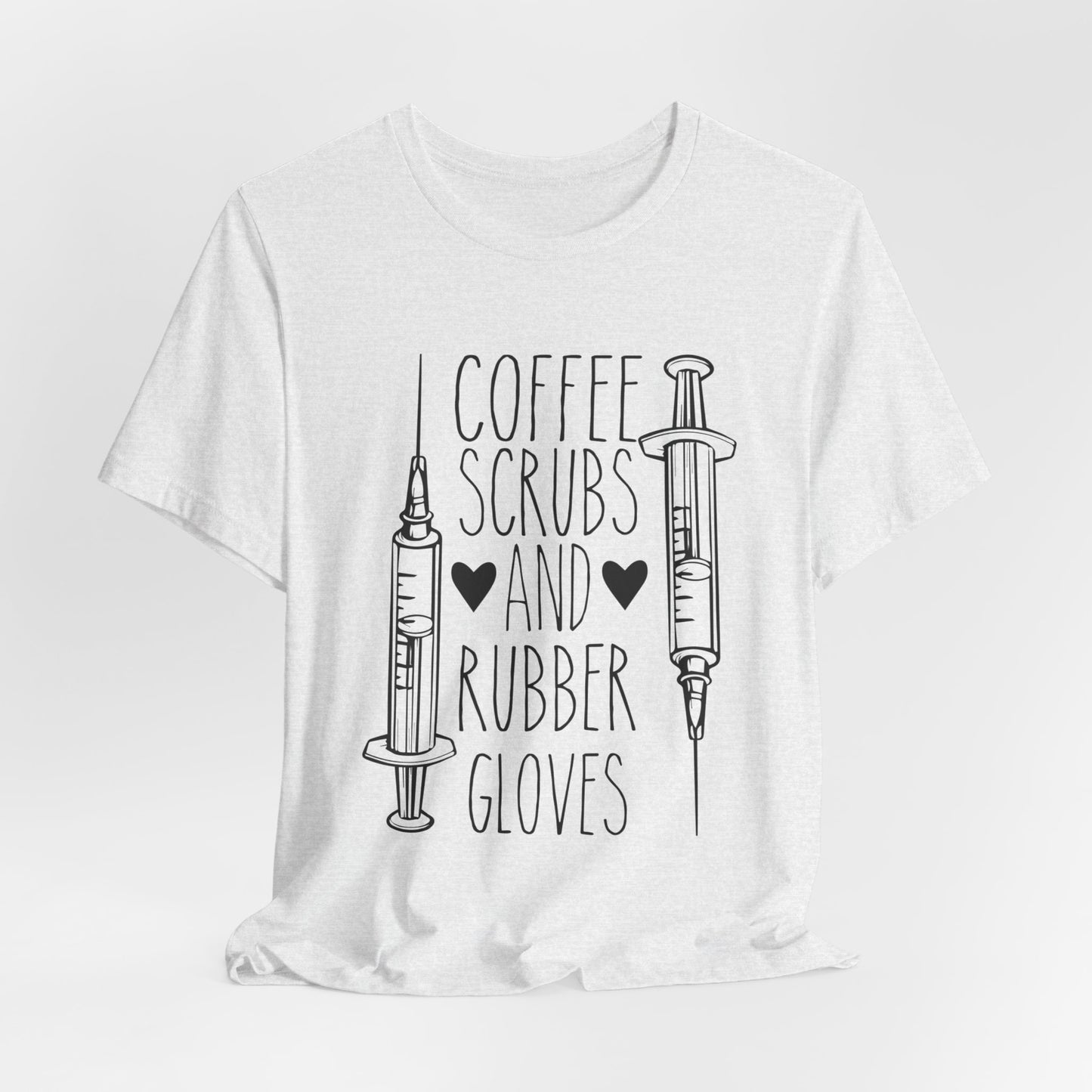 Nurse: Coffee Scrubs & Rubber Gloves - Unisex Jersey Short Sleeve Tee