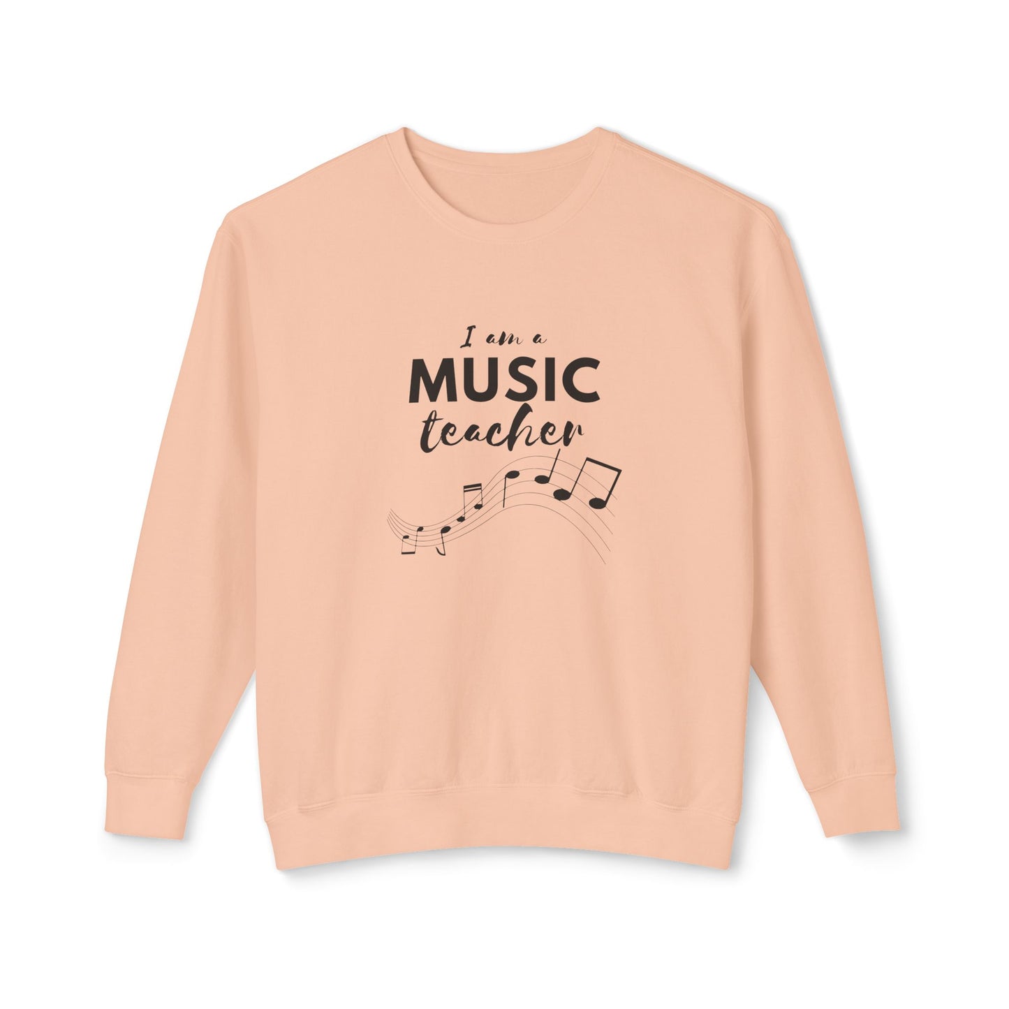 I'm a Music Teacher - Unisex Lightweight Crewneck Sweatshirt - 10601