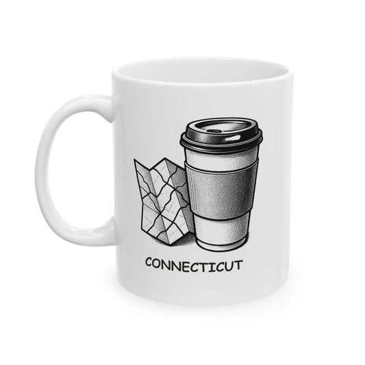 "In Connecticut, we don’t need maps, we just need caffeine to get us through the day." Ceramic Mug - 13878
