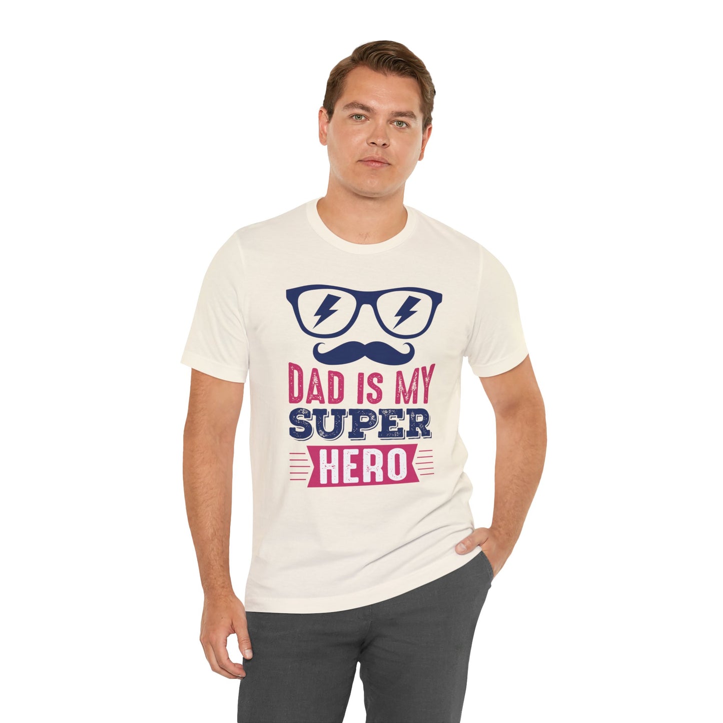 Dad Is My Super Hero - Unisex Jersey Short Sleeve Tee