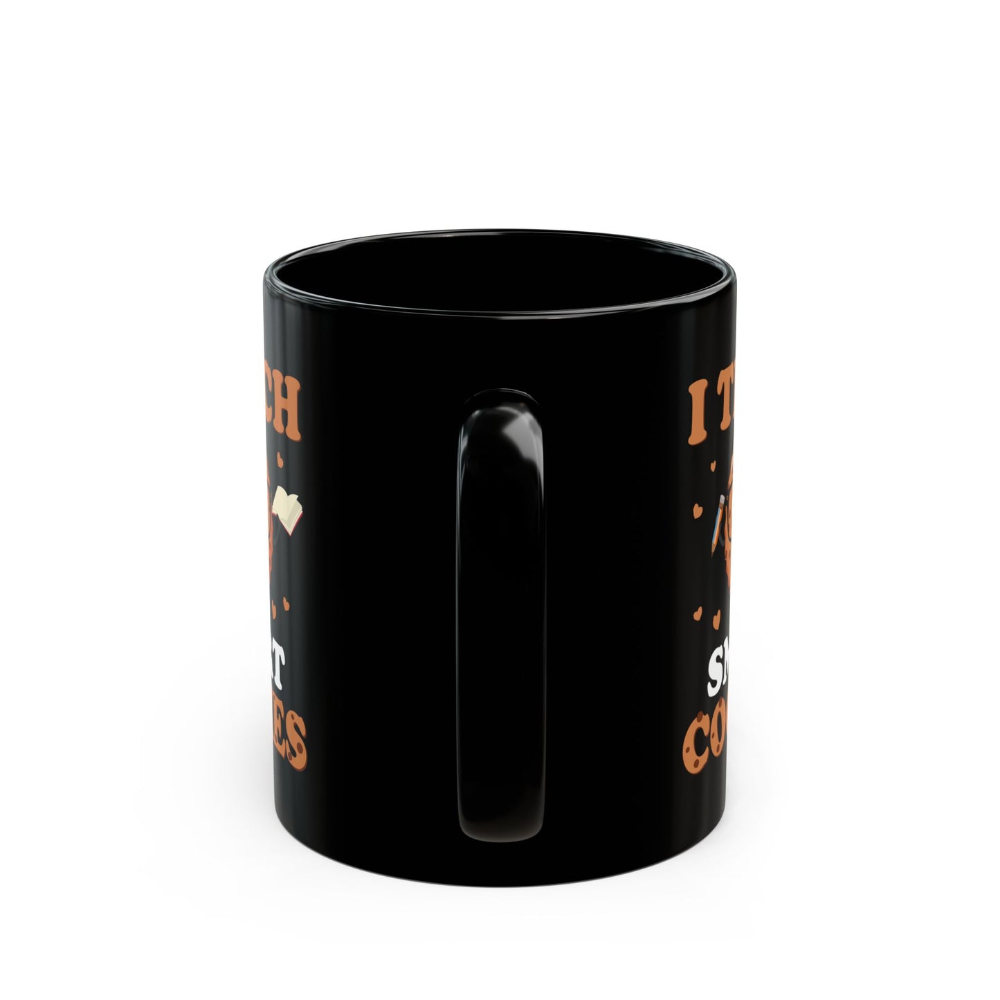 I Teach Smart Cookies - Black Mug (11oz, 15oz) - 13489
