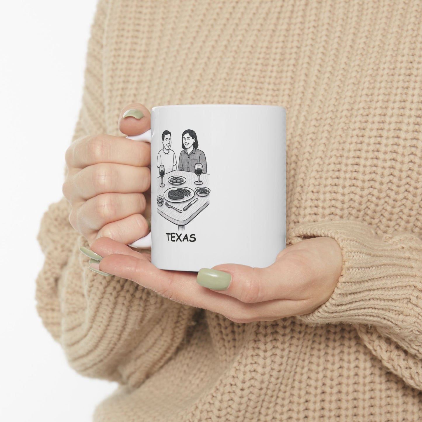 "In Texas, we don’t rush dinner—we savor it slowly with good company and even better food." Ceramic Mug - 12674