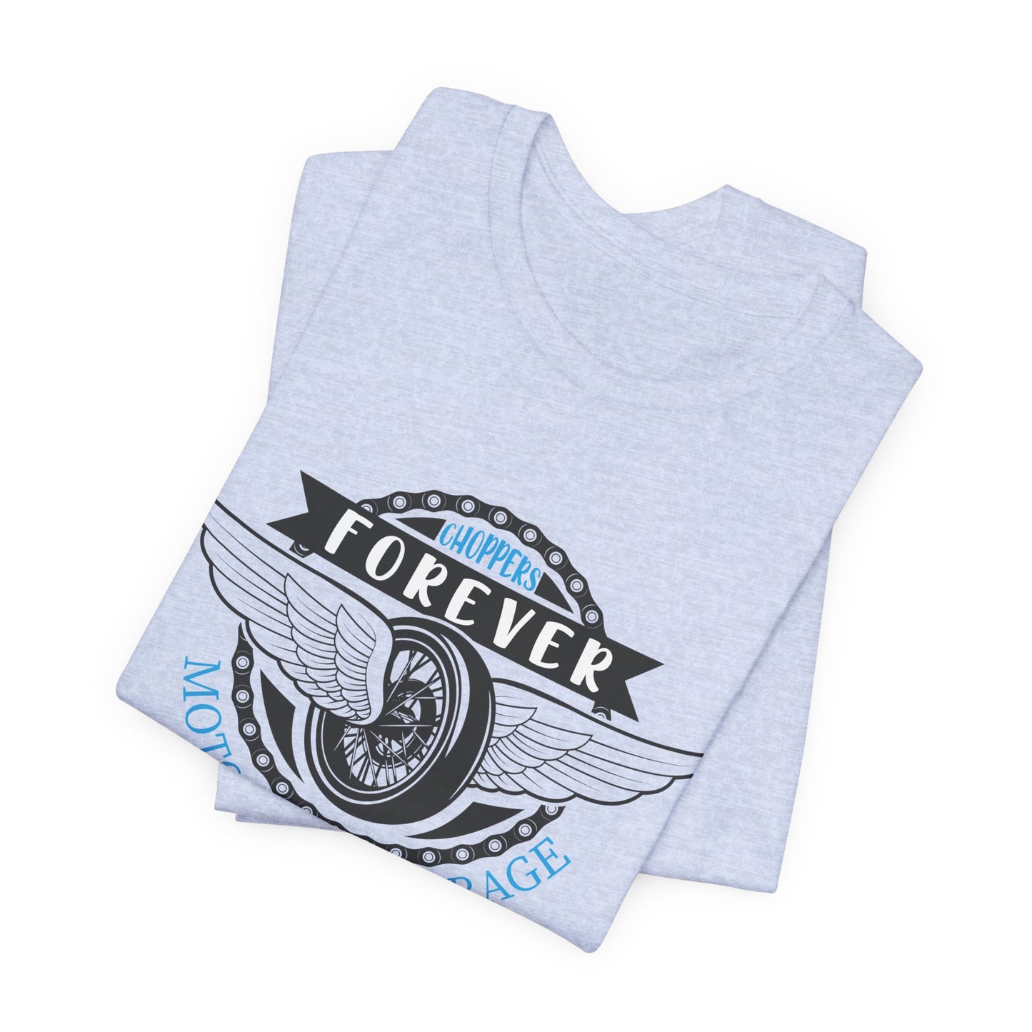 Choppers Forever - Unisex Jersey Short Sleeve Tee - 13558