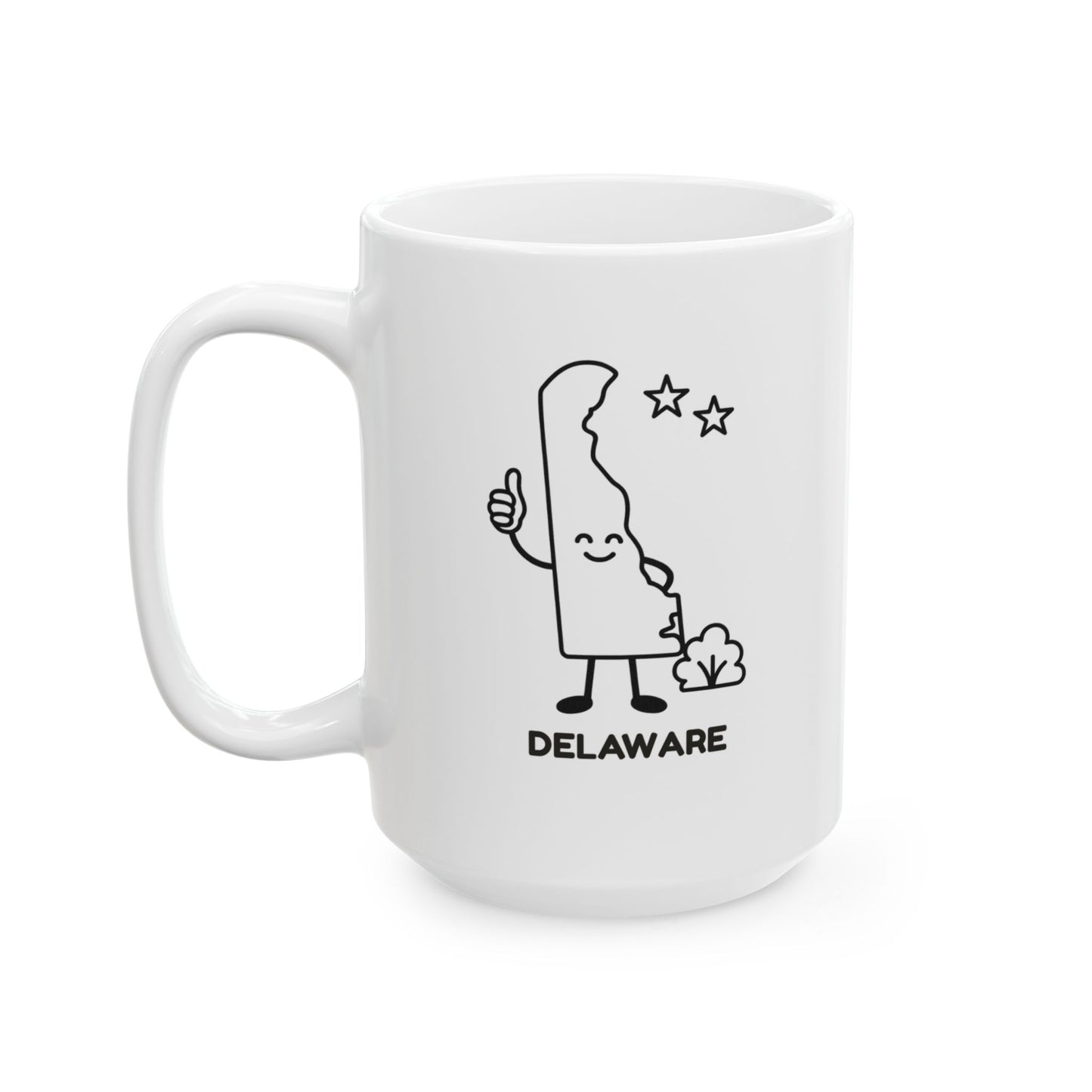"In Delaware, our state motto should be ‘Small, but still awesome.’" Ceramic Mug - 14142