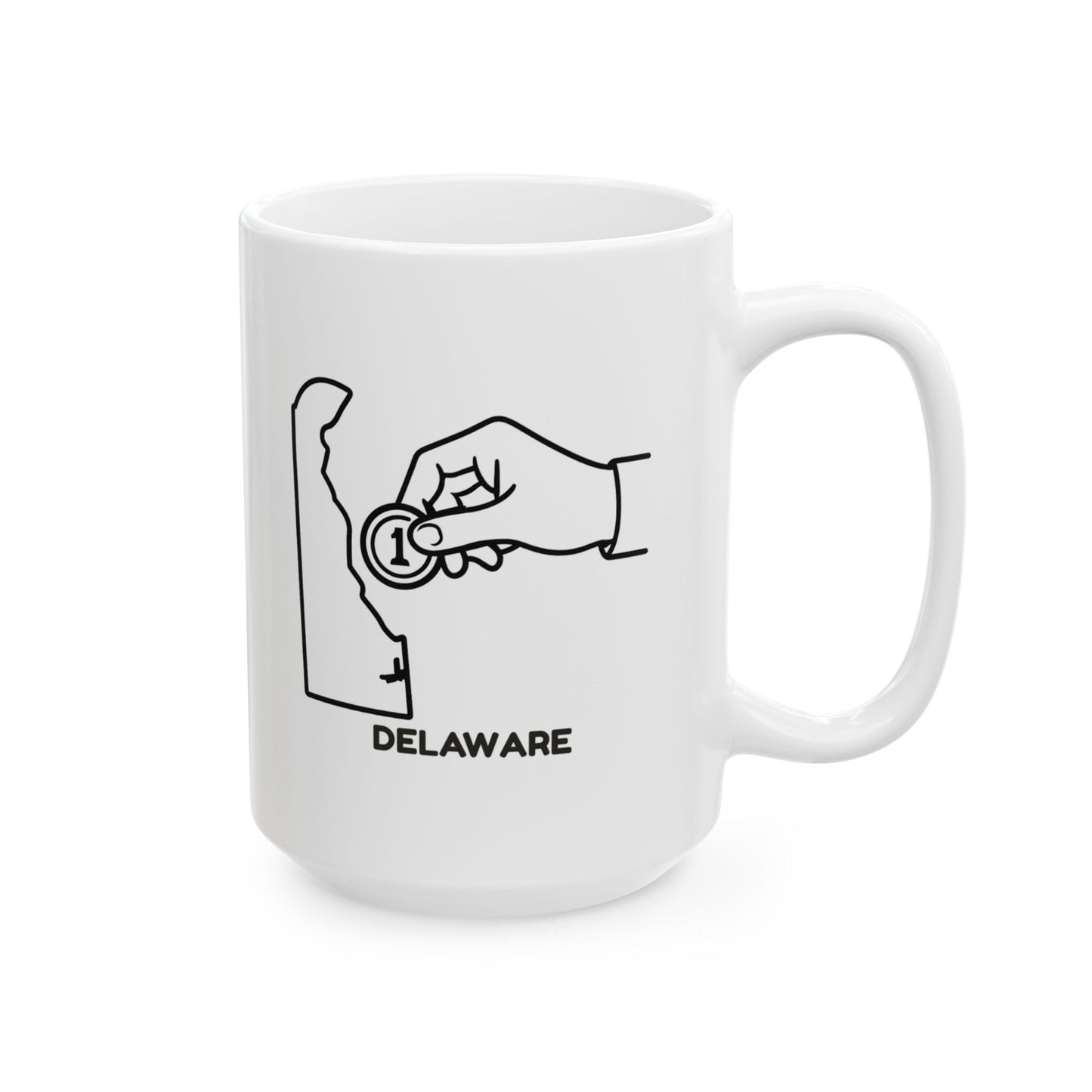 "In Delaware, we keep it small, but we make it count." Ceramic Mug - 14124