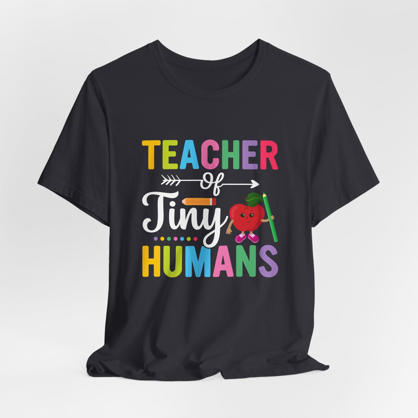 Teacher Of Tine Humans - Unisex Jersey Short Sleeve Tee