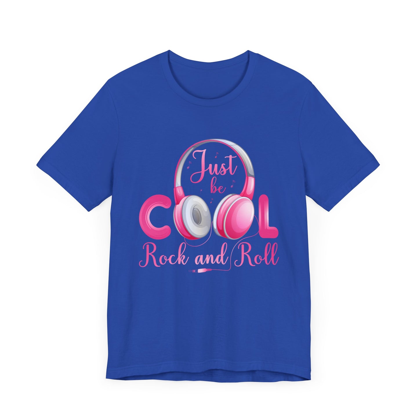 Music: Just Be Cool, Rock & Roll - Unisex Jersey Short Sleeve Tee