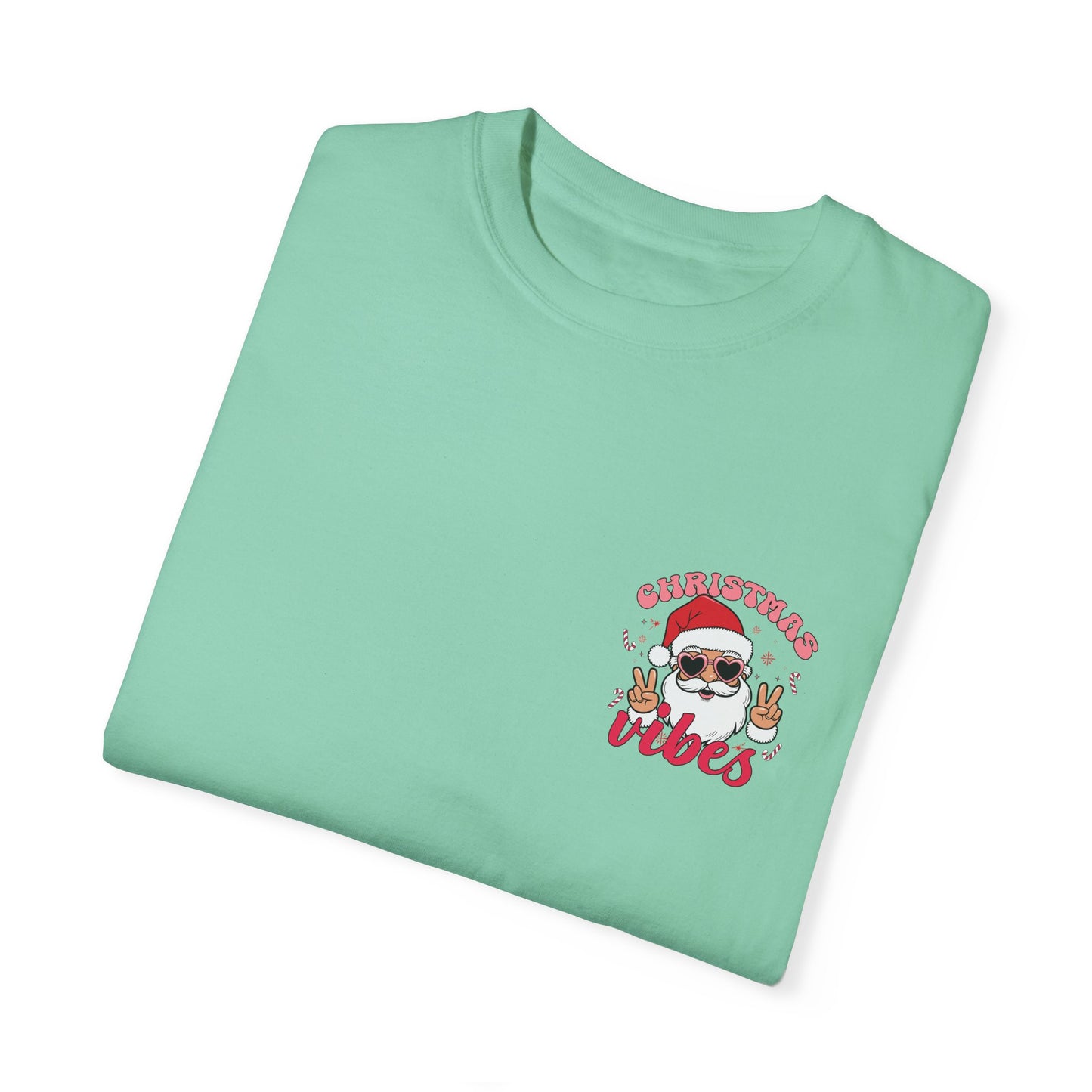 Christmas Vibes - Unisex Garment-Dyed T-shirt - 10203