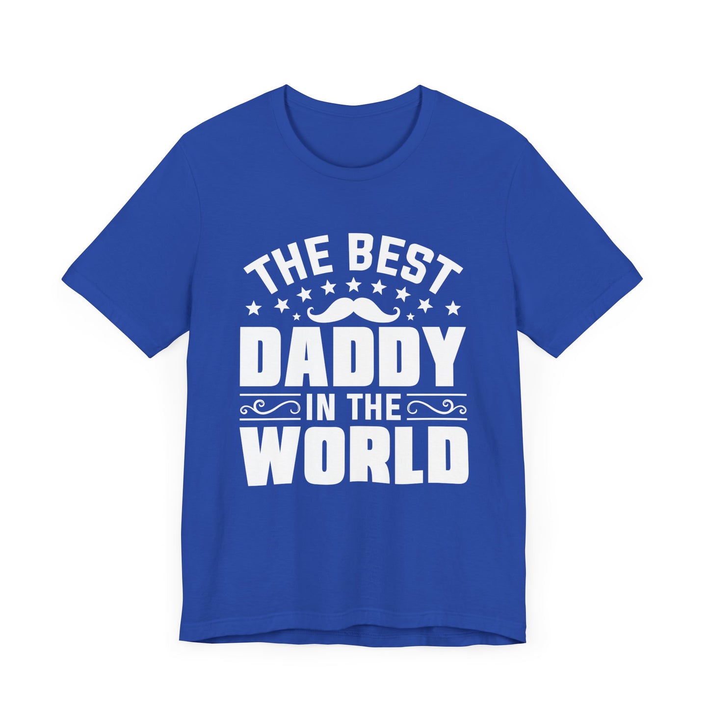 The Best Daddy In The World - Unisex Jersey Short Sleeve Tee