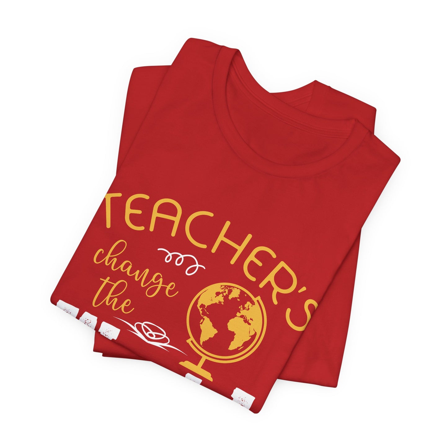 Teachers Change The World - Unisex Jersey Short Sleeve Tee