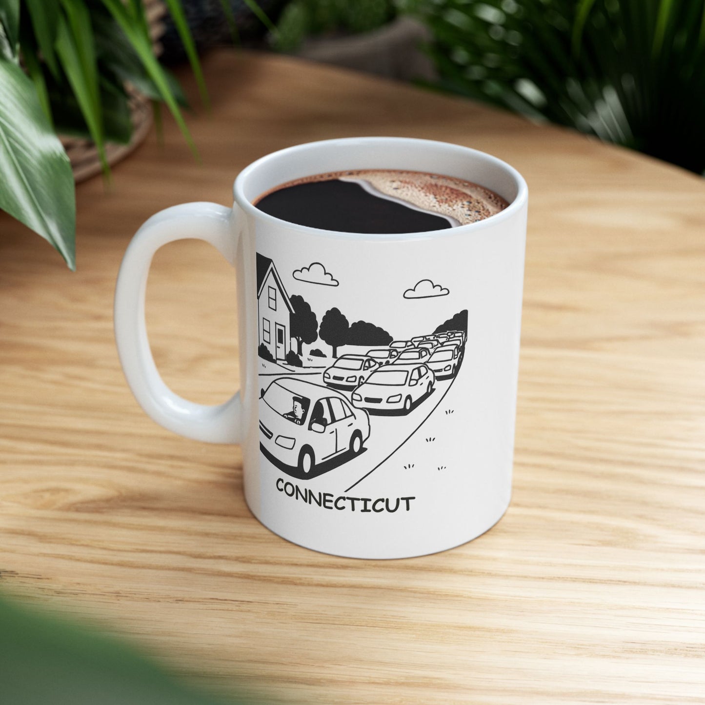 "Connecticut: Where ‘real’ traffic begins as soon as you leave the house." Ceramic Mug - 13887