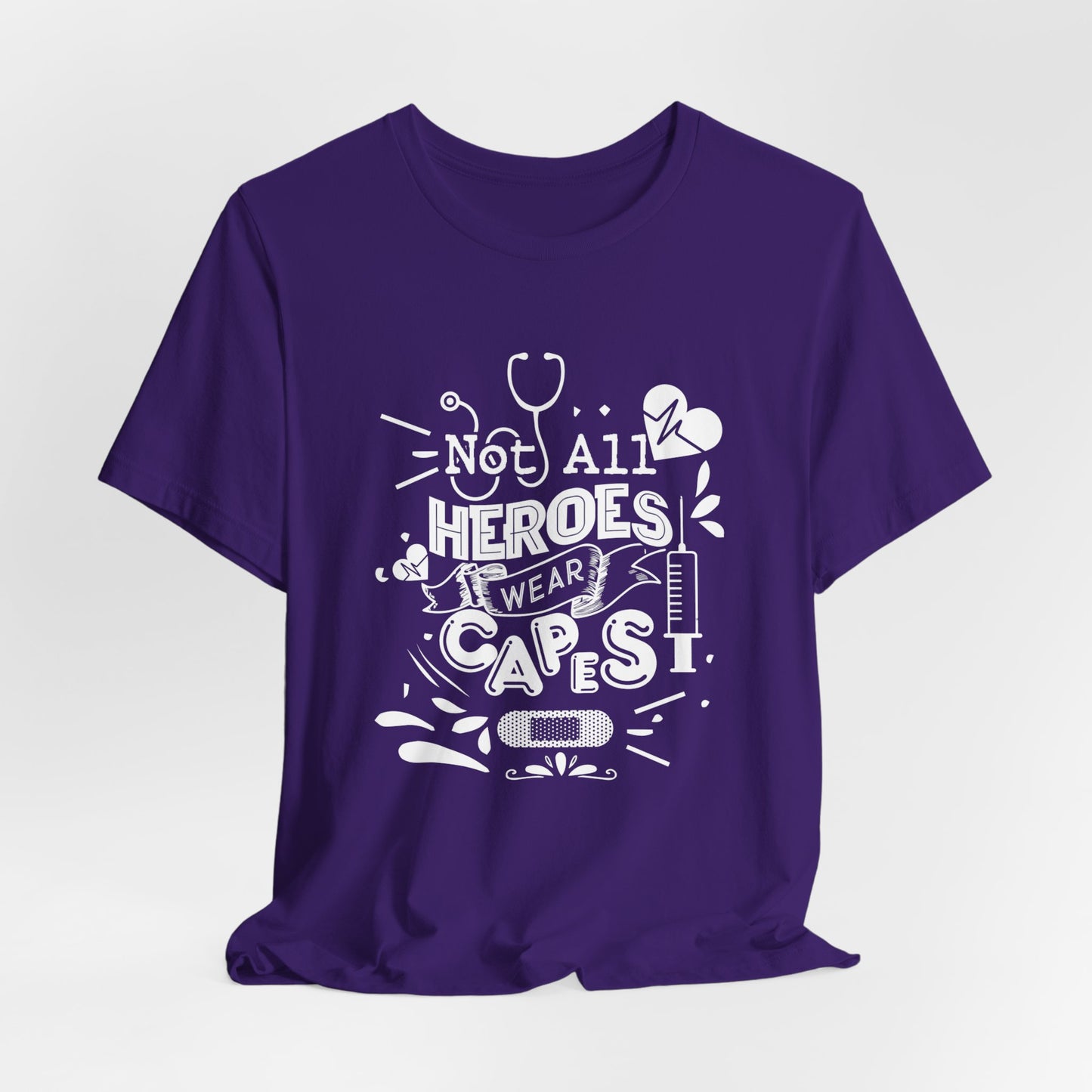 Nurse: Not All Heroes Wear Capes - Unisex Jersey Short Sleeve Tee