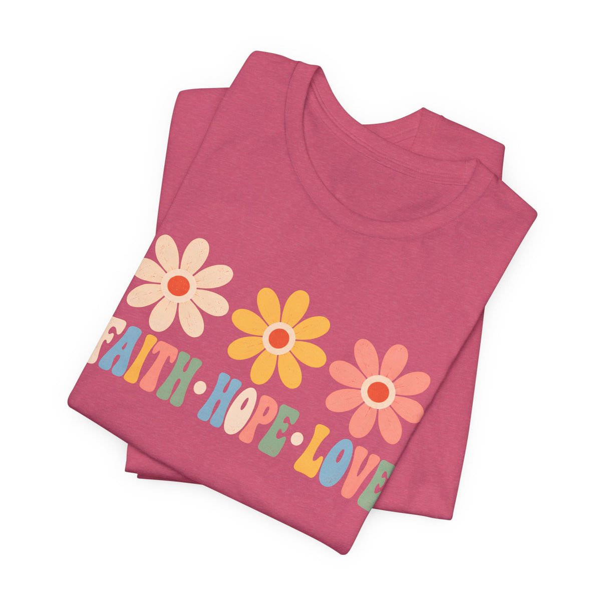 Faith Hope Love Floral T-Shirt,  Retro Flower Graphic Tee - 14979
