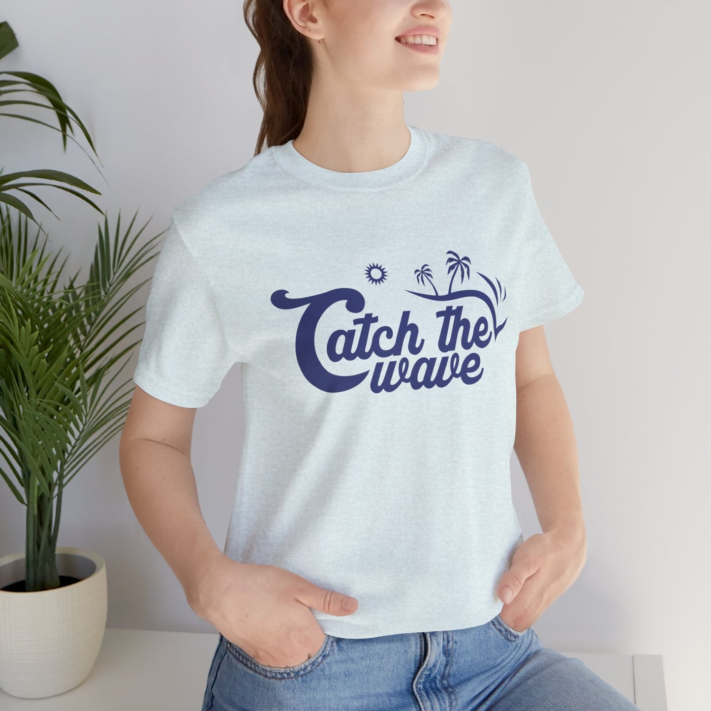 Catch The Wave - Unisex Jersey Short Sleeve Tee