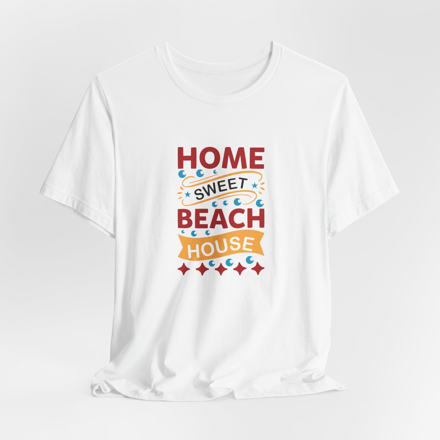 Home Sweet, Beach House - Unisex Jersey Short Sleeve Tee