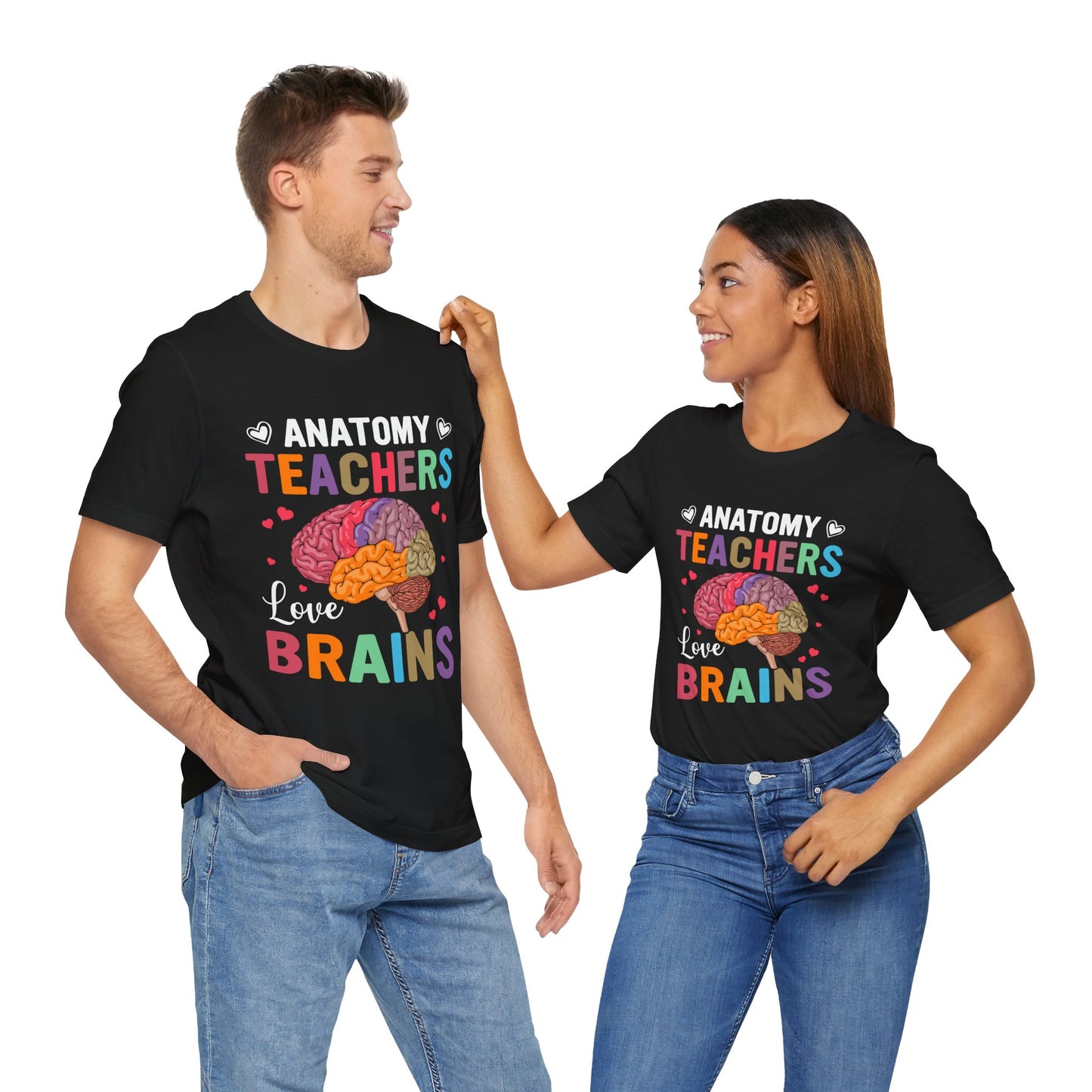 Teacher: Anatomy Teachers Love Brains - Unisex Jersey Short Sleeve Tee - 13486