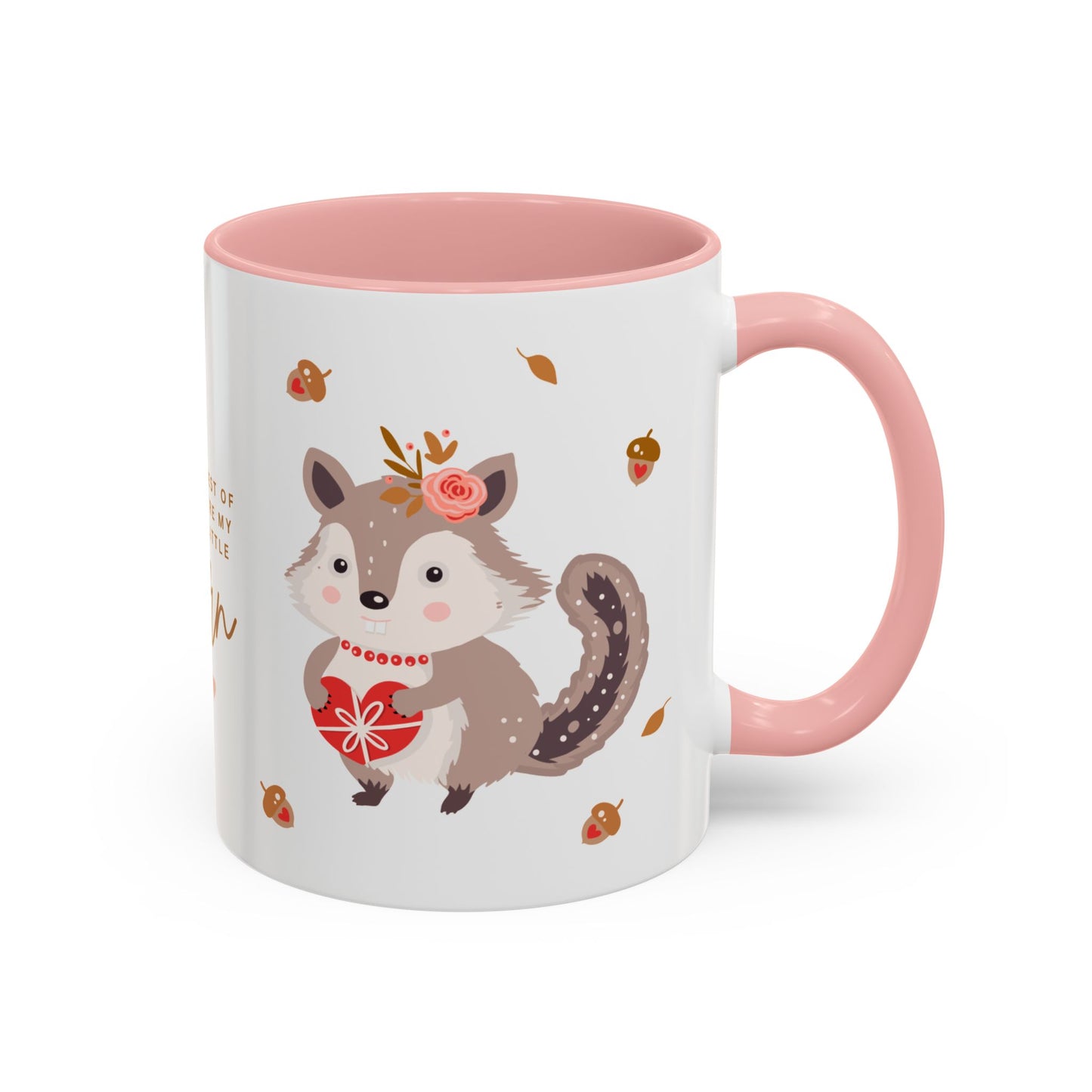 In The Forest Of Love, You're My Favorite Little Acorn - Accent Coffee Mug (11, 15oz) - 10858