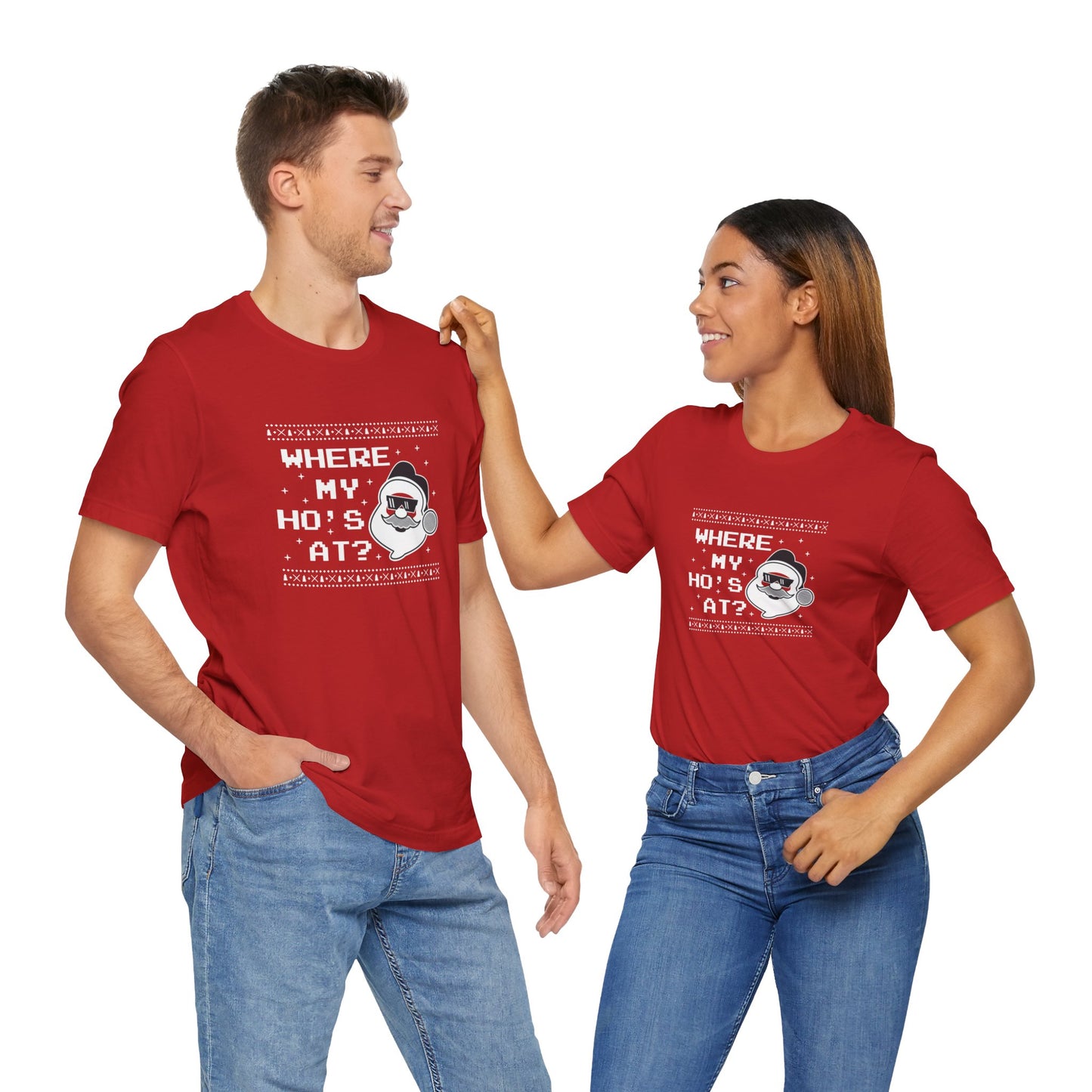 Christmas: Where My Ho's At? - Unisex Jersey Short Sleeve Tee