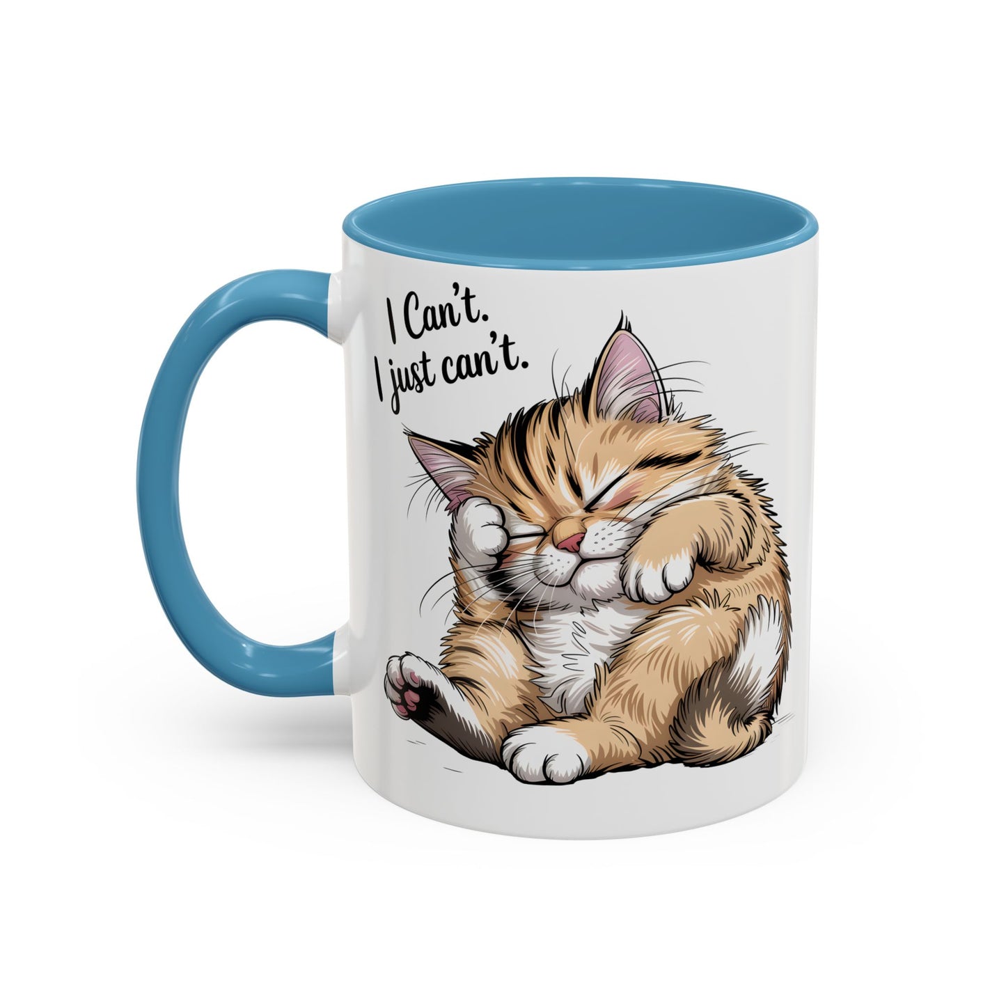 I Can’t, I Just Can’t – Cute Lazy Cat Mug, Funny Coffee Gift for Cat Lovers (11oz / 15oz) - 14787