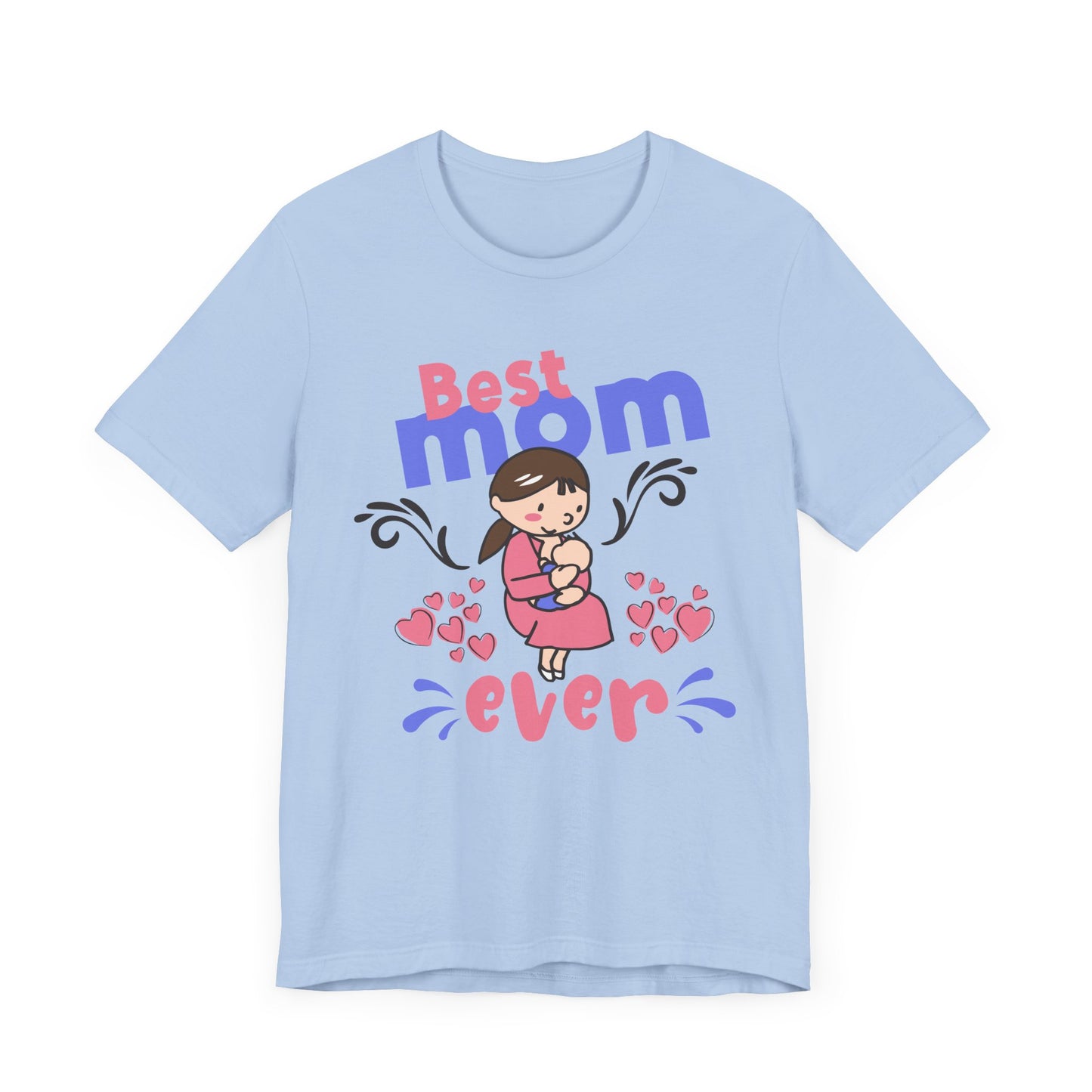 Best Mom Ever - Unisex Jersey Short Sleeve Tee - 13043