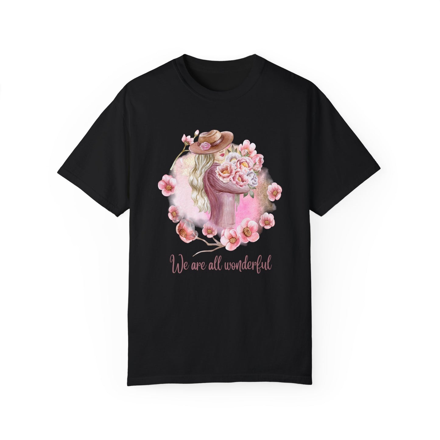 Women, We are All Wonderful - Unisex Garment-Dyed T-shirt - 11776