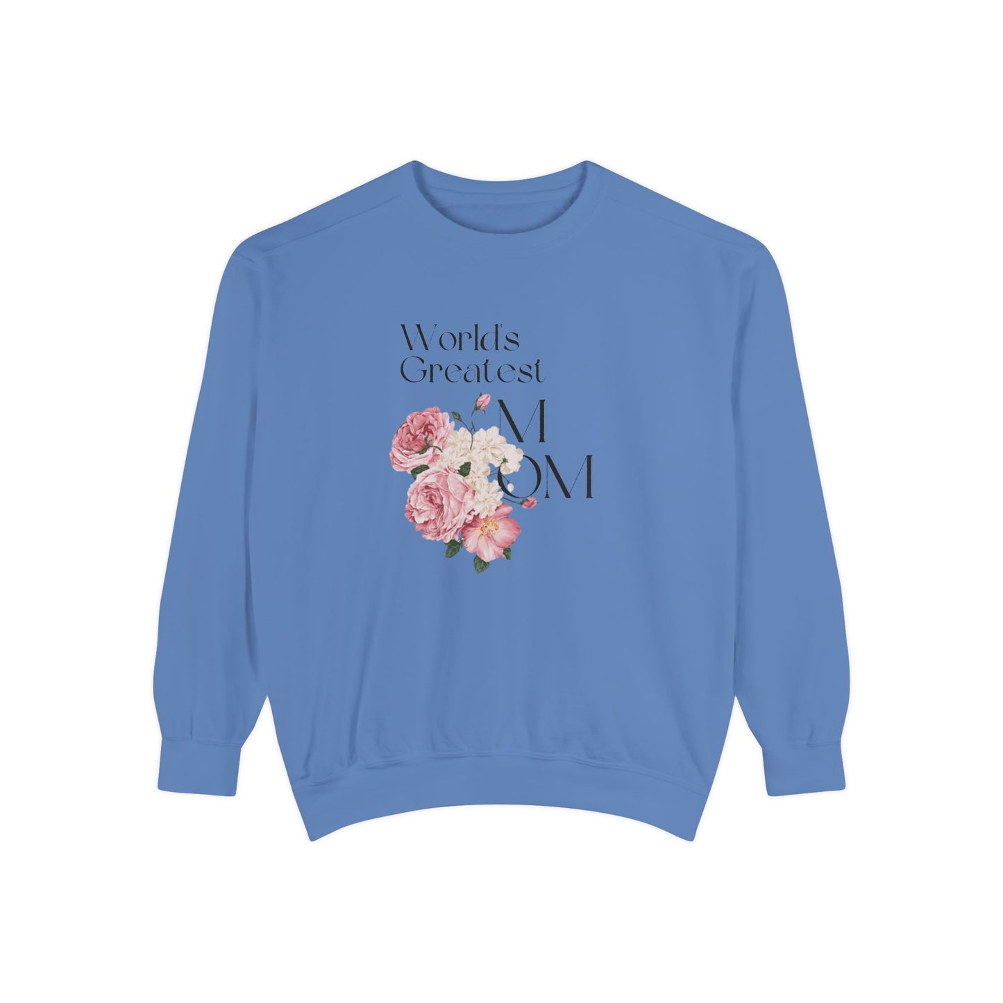 World's Greatest Mom - Unisex Garment-Dyed Sweatshirt - 11802