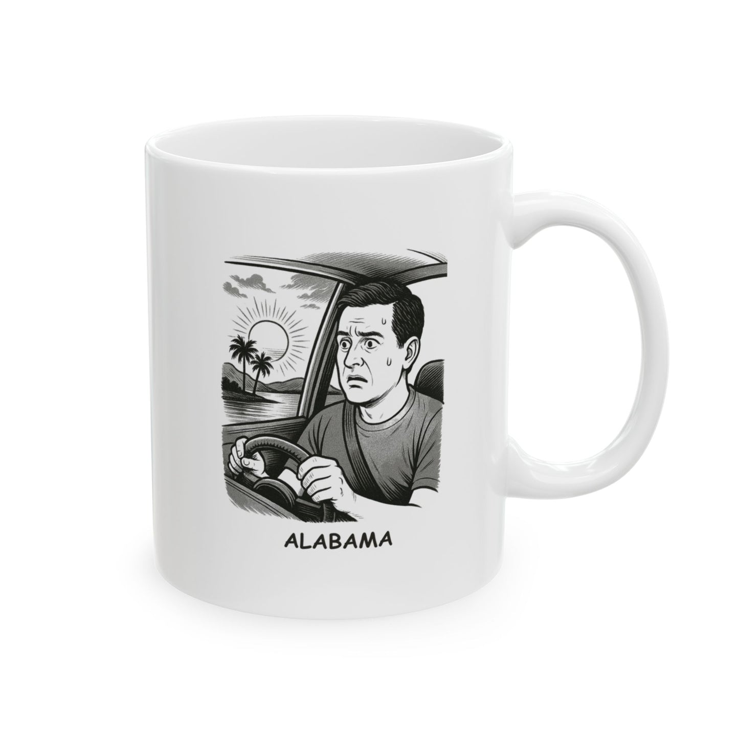 "Alabama: Where the sunsets are beautiful and the drivers are confused." Ceramic Mug - 12799