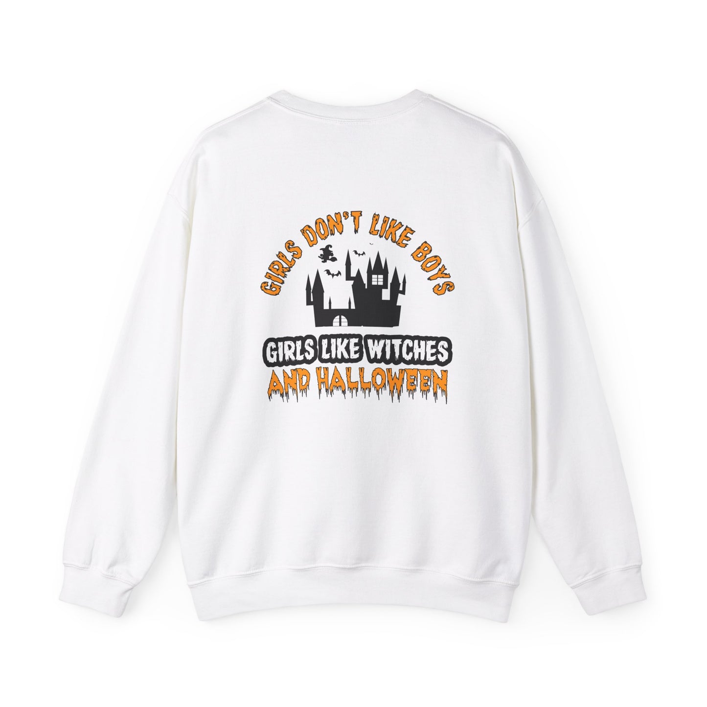 Girls Don't Like Boys. Girls Like Witches and Halloween - Unisex Heavy Blend™ Crewneck Sweatshirt