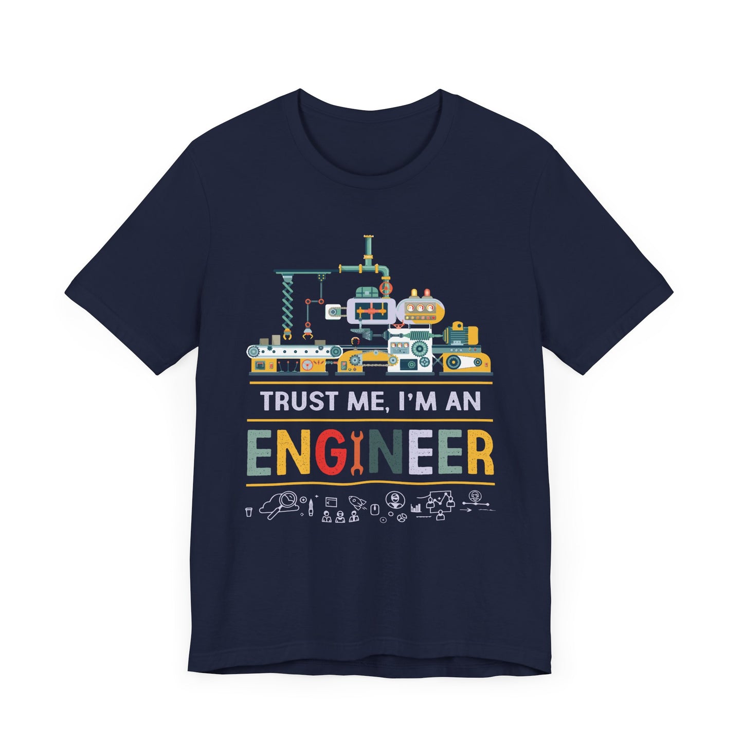Trust Me, I'm An Engineer - Unisex Jersey Short Sleeve Tee - 12332