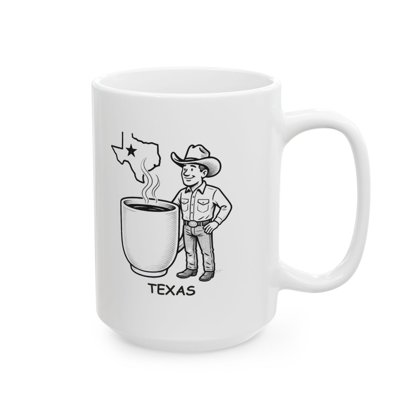 "Texas: Where everything is bigger, including the coffee cups." Ceramic Mug | 11oz & 15oz - 12675