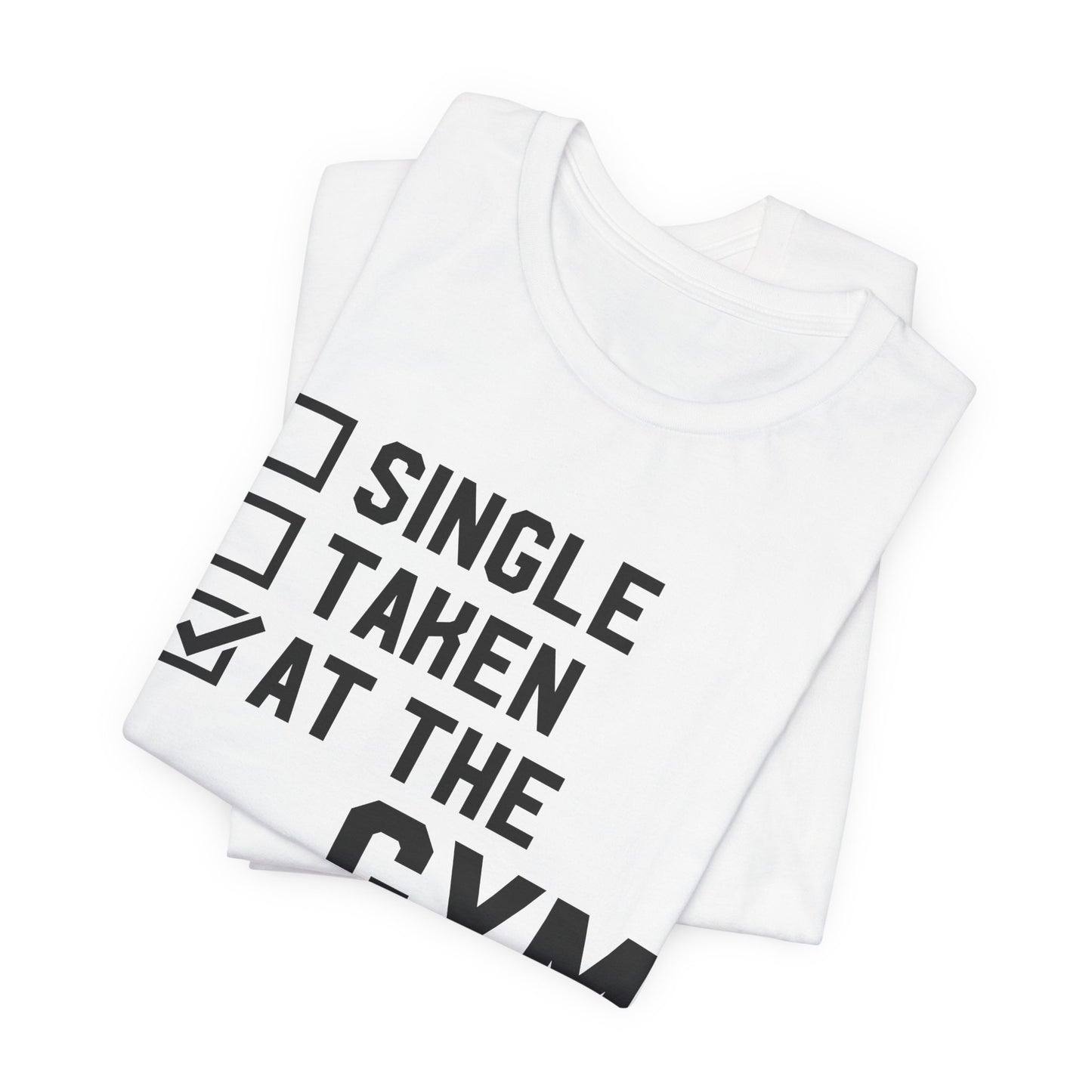 At the Gym & Don't Have Time  - Unisex Jersey Short Sleeve Tee